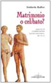 Matrimonio o celibato?