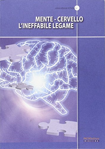 Mente-cervello l'ineffabile legame
