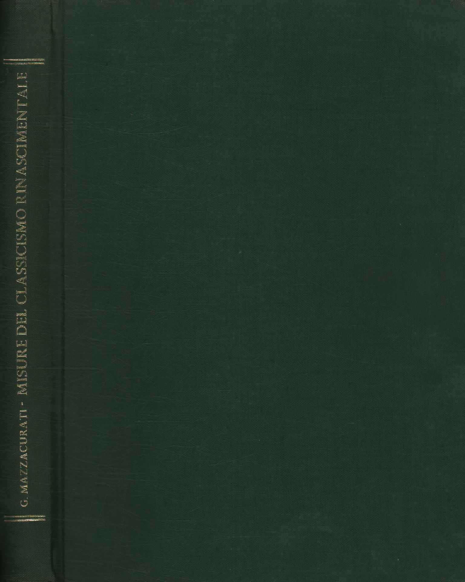 Misure del classicismo rinascimentale