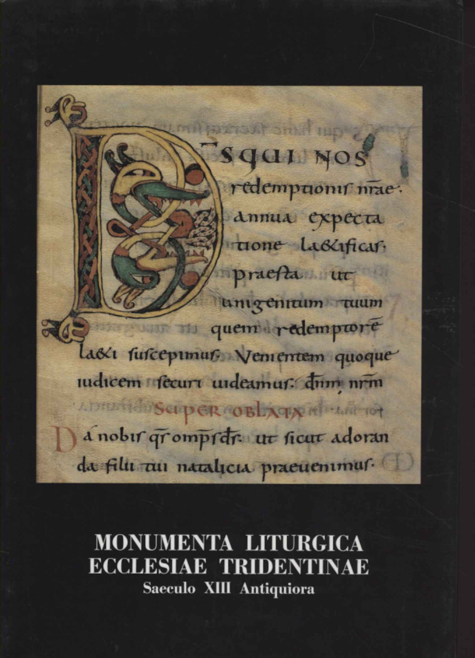 Monumenta liturgica Ecclesiae Tridentinae Saeculo XIII Antiquiora (Volume II A)