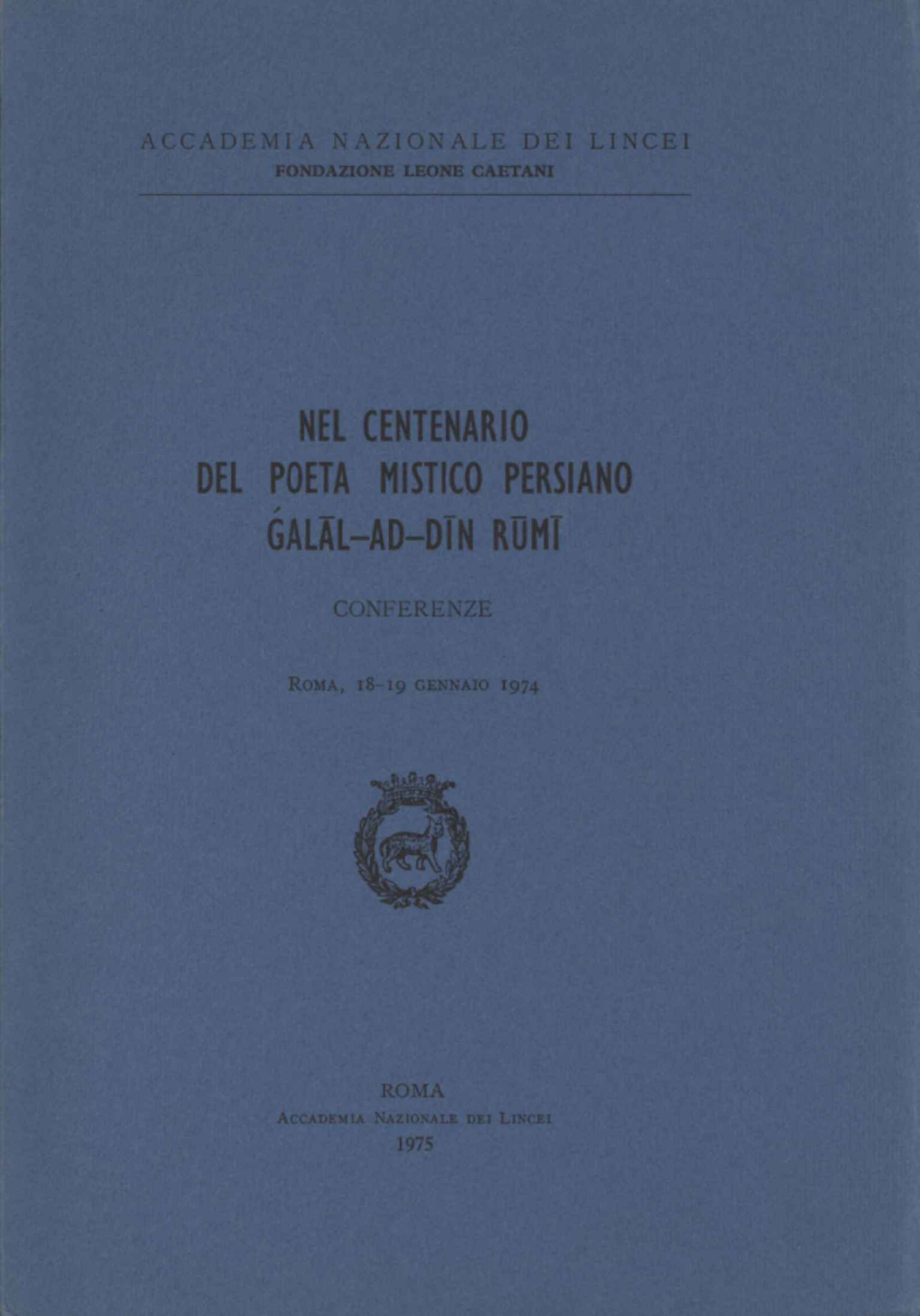 Nel centenario del poeta mistico persiano Galal-Ad-Din Rumi