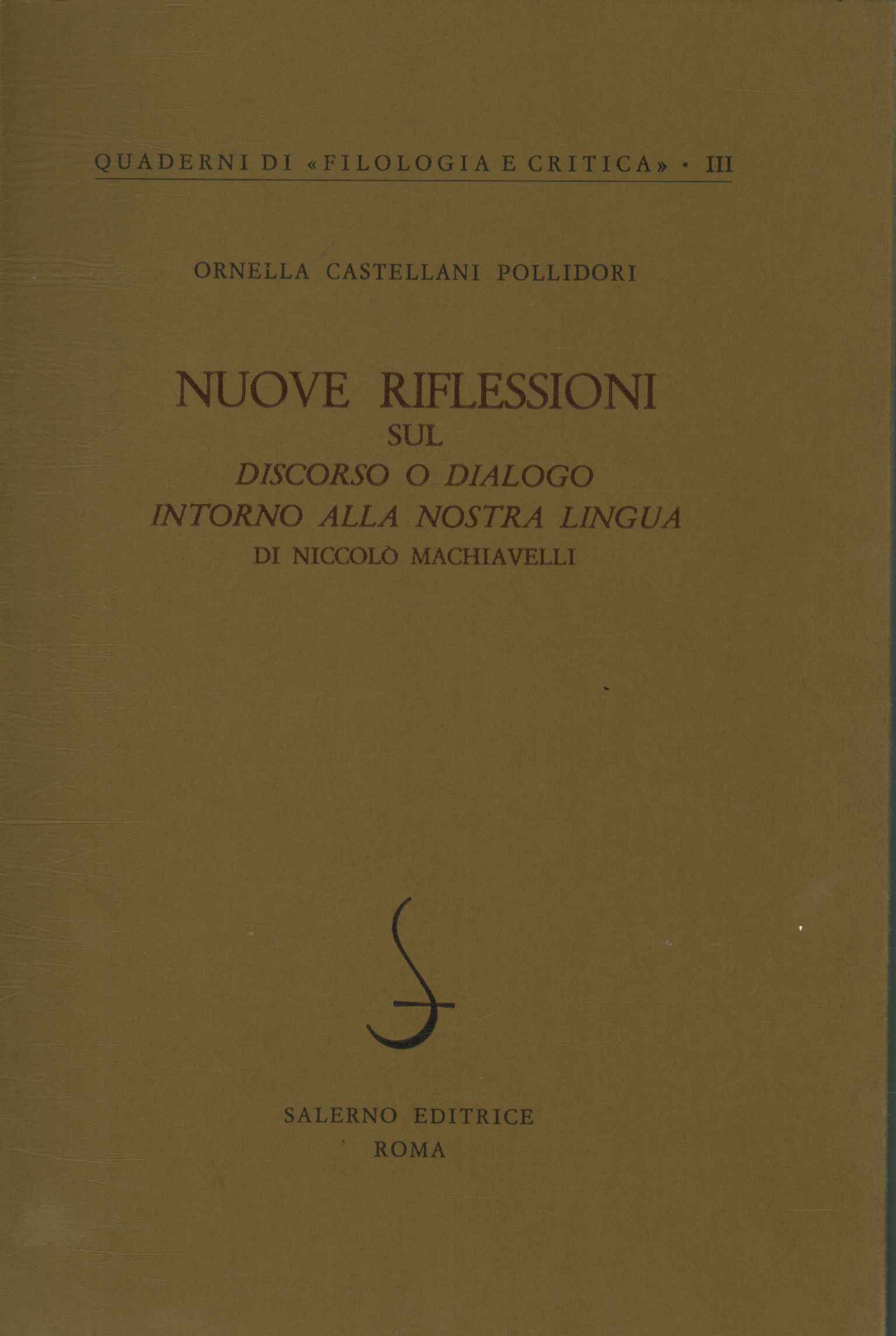 Nuove riflessioni sul Discorso, o, Dialogo intorno alla nostra lingua …