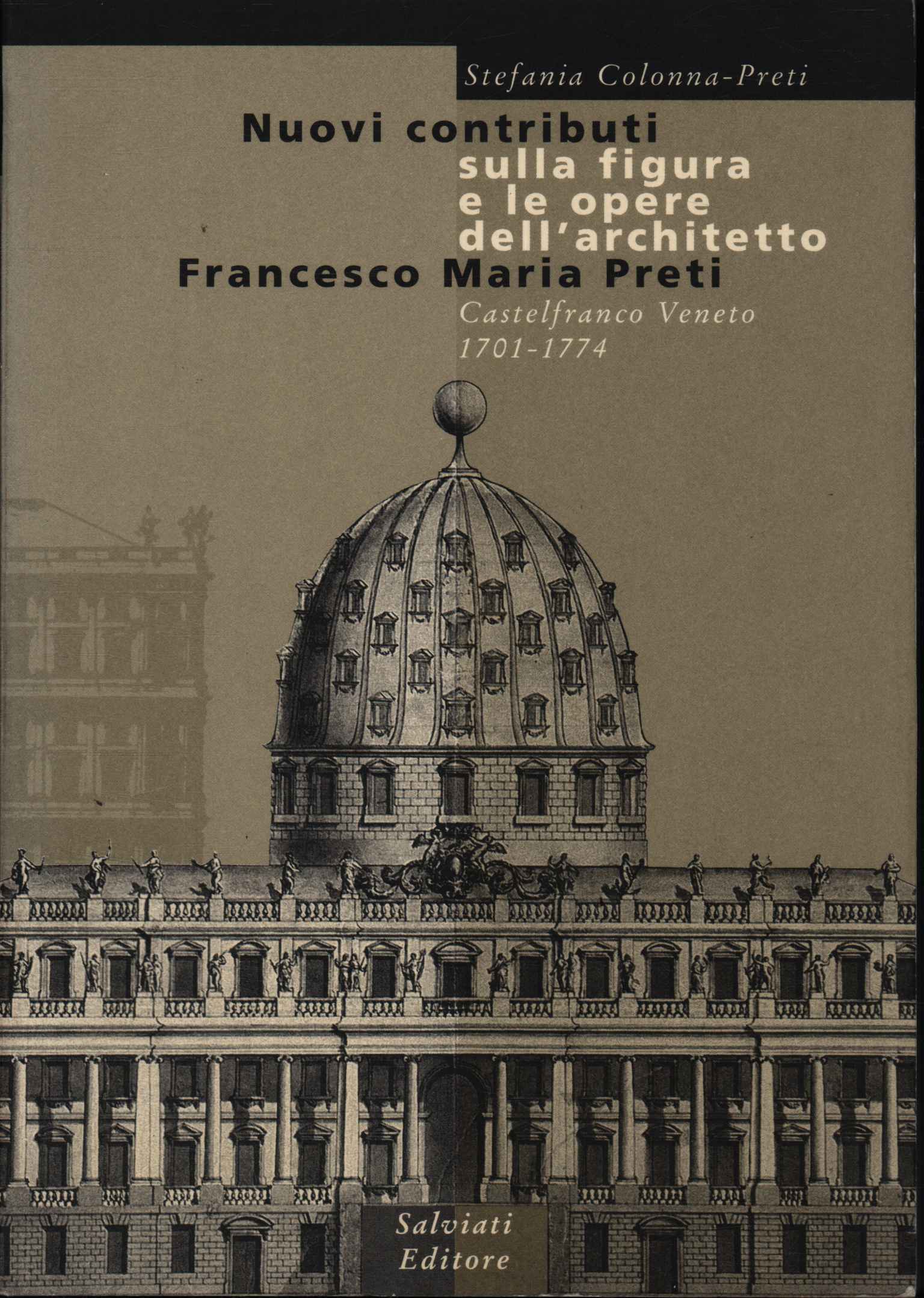 Nuovi contributi sulla figura e le opere dell'architetto Francesco Maria …