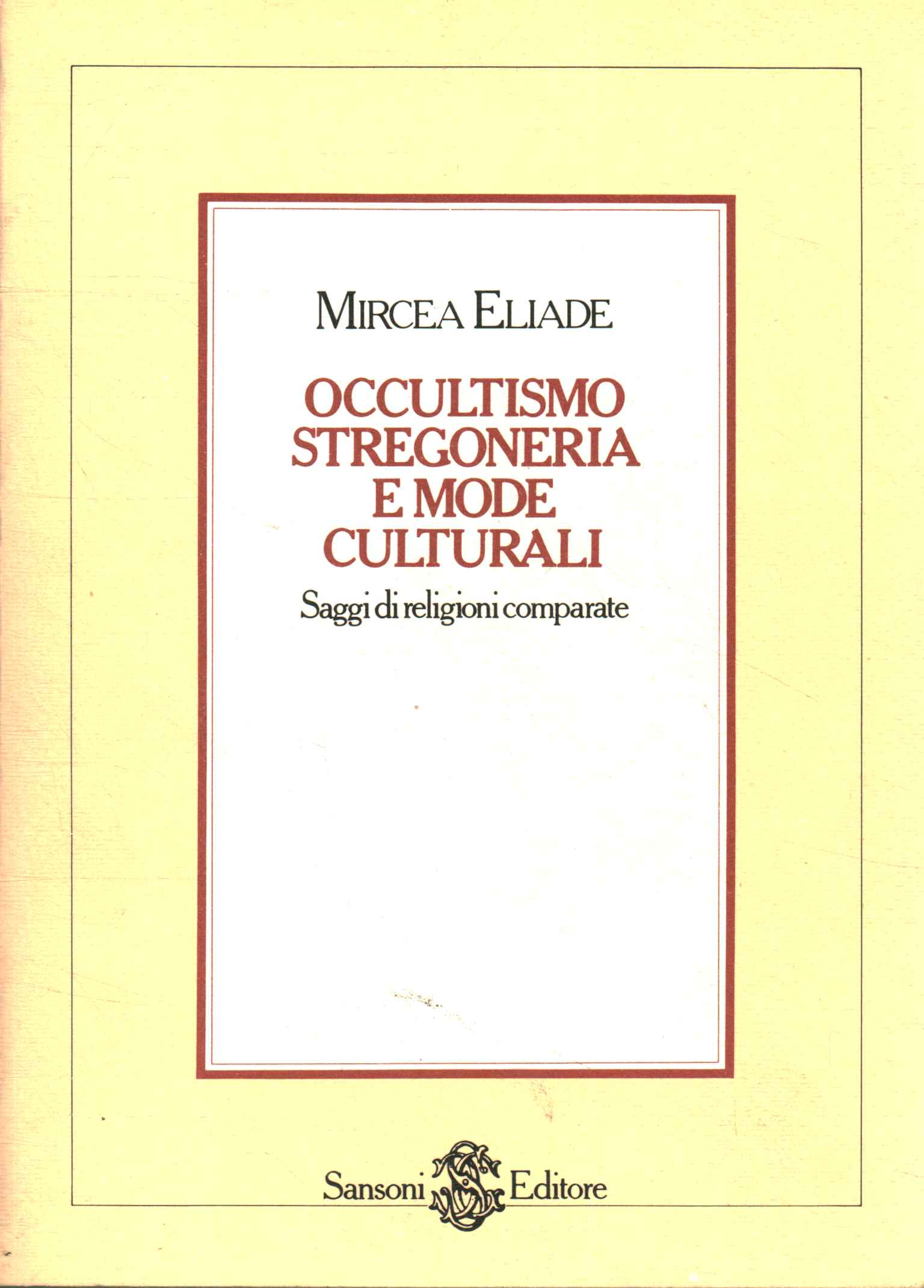 Occultismo stregoneria e mode culturali