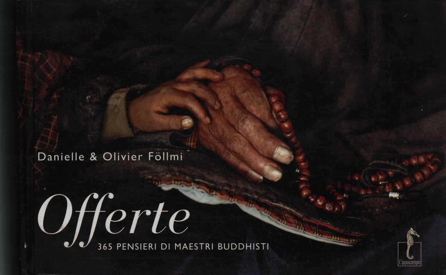 Offerte. 365 pensieri di maestri Buddhisti