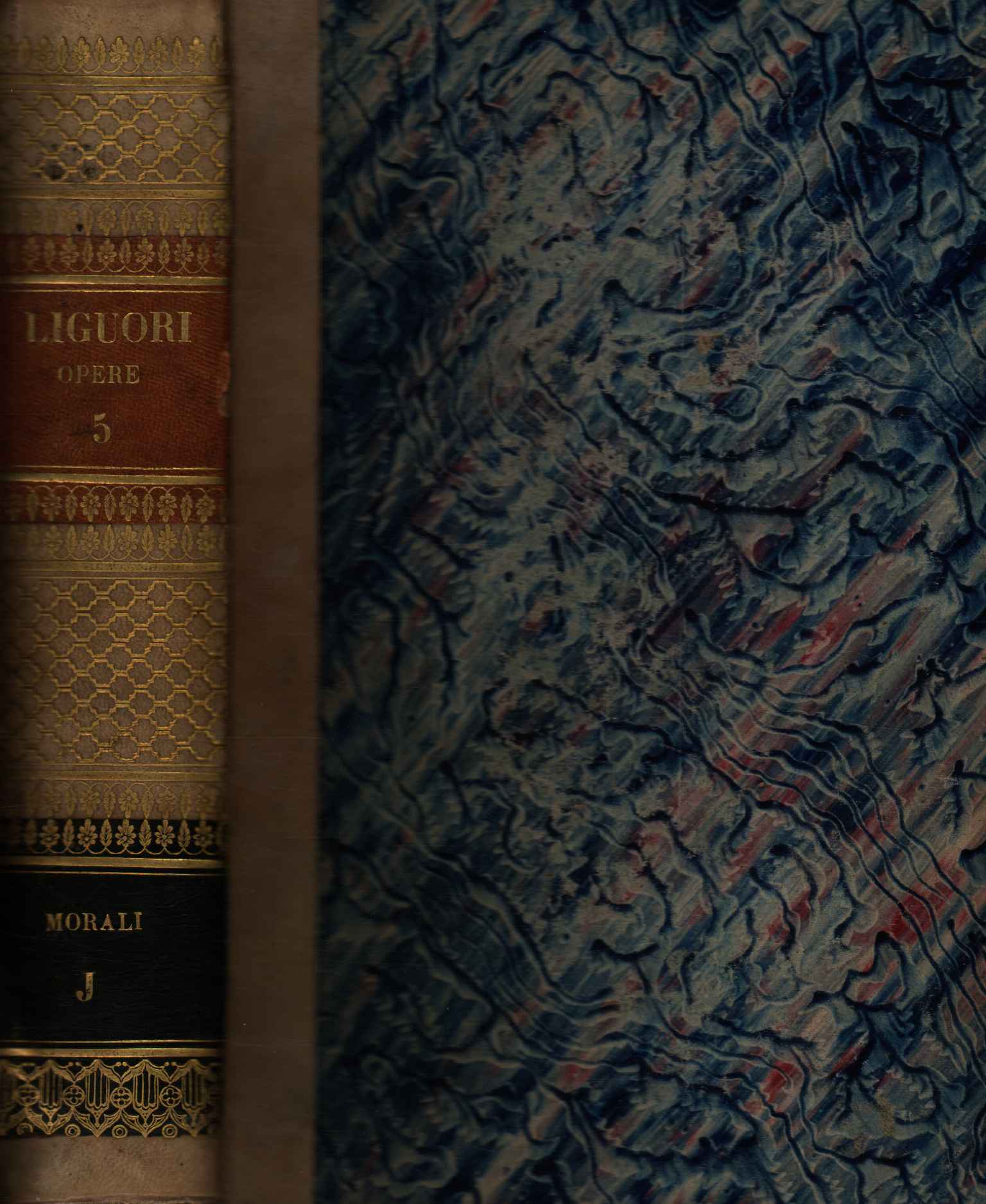 Opere di S. Alfonso Maria de Liguori. Opere morali (Volume …