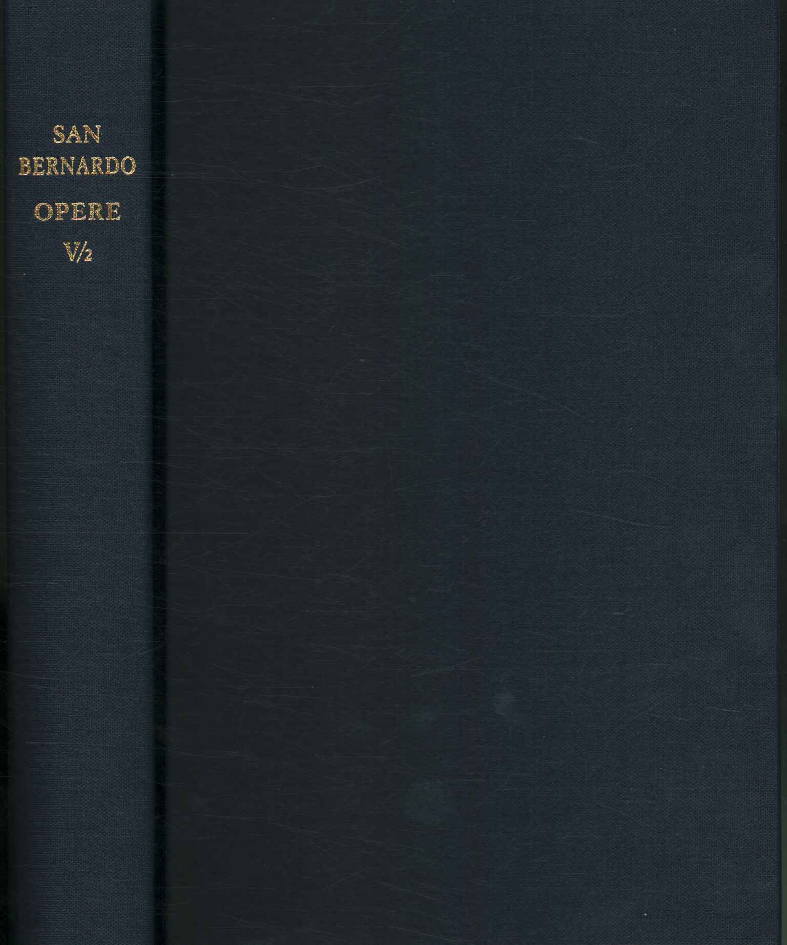 Opere di San Bernardo V/2: Sermoni sul Cantico dei Cantici