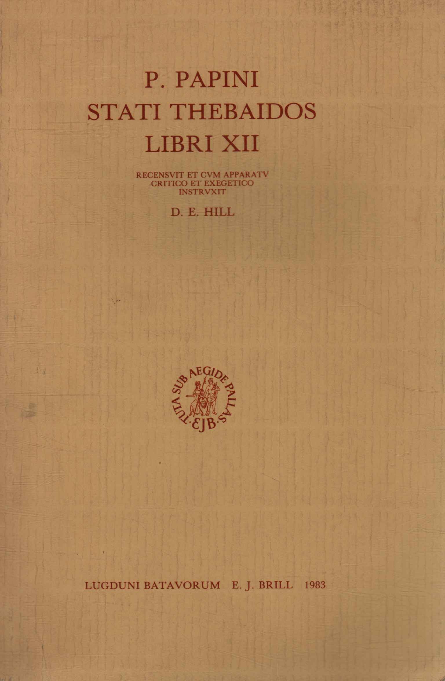 P. Papini Stati Thebaidos Libri XII