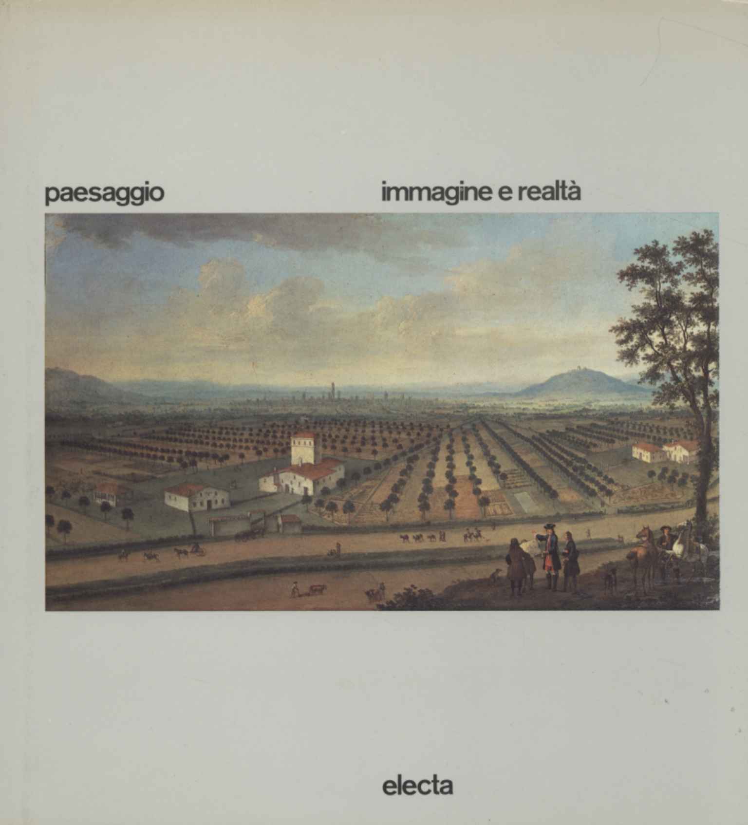 Paesaggio: immagine e realtà