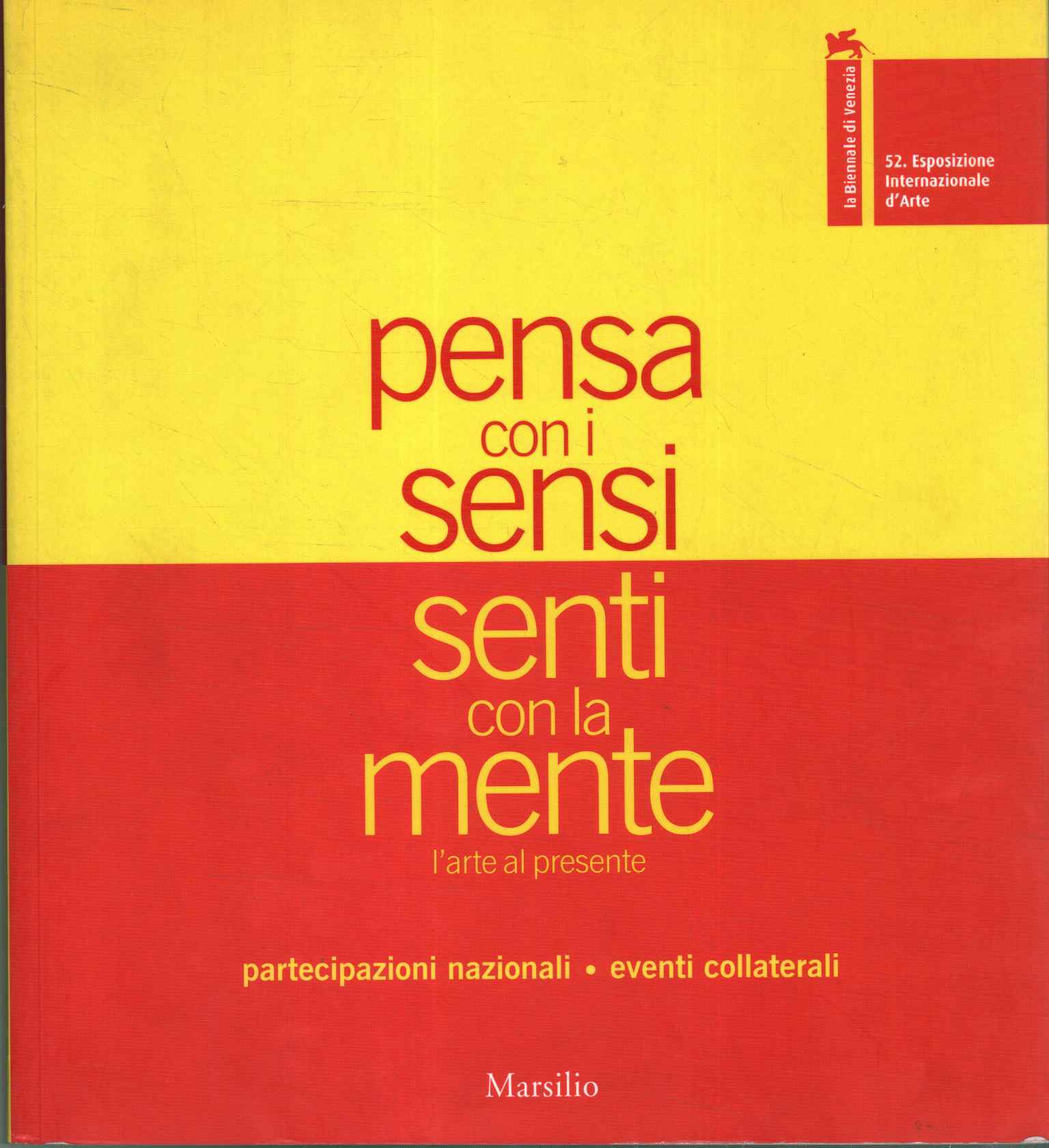 Pensa con i sensi senti con la mente. L'arte al …