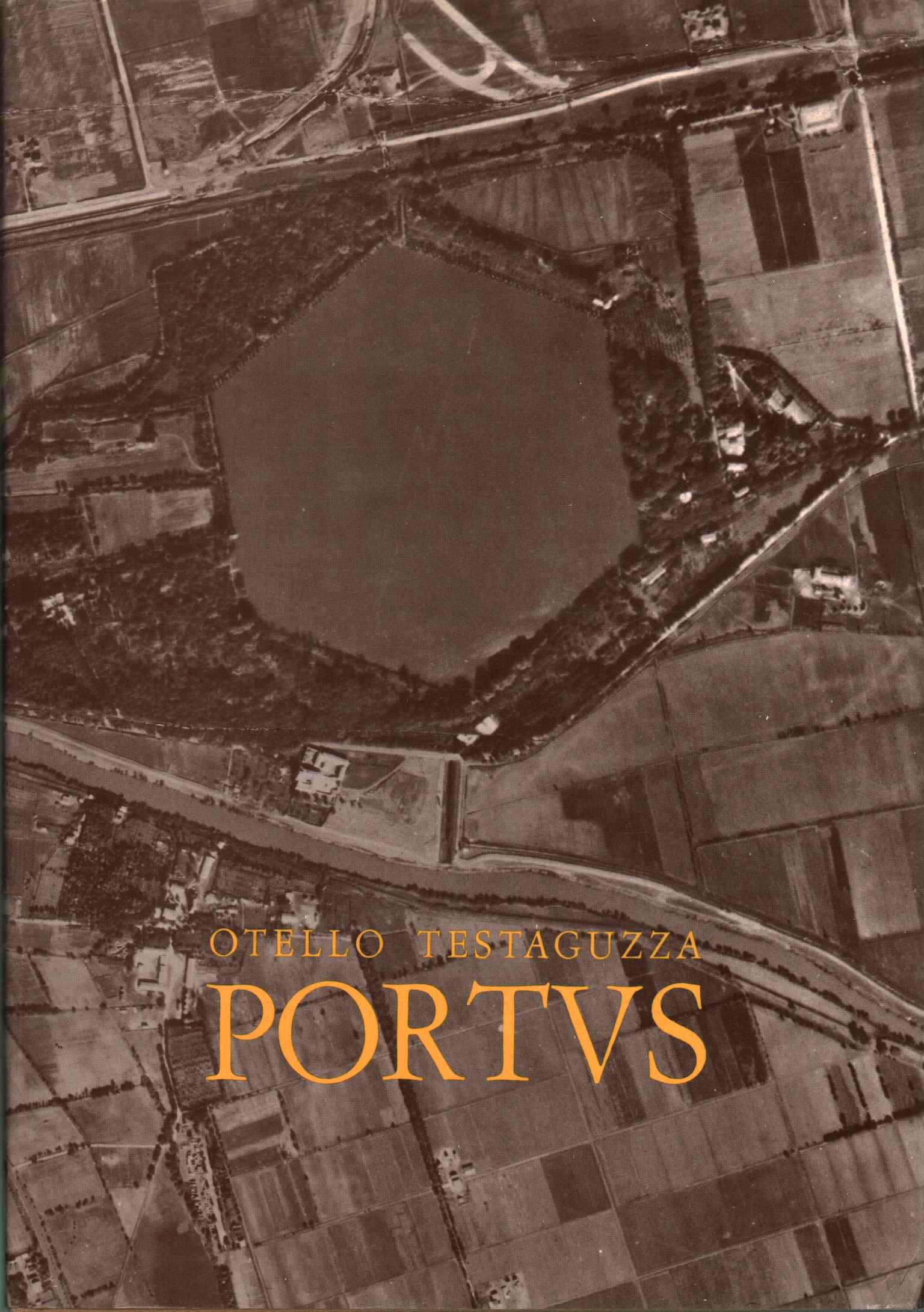 Portus. Illustrazione dei porti di Claudio e Traiano e della …