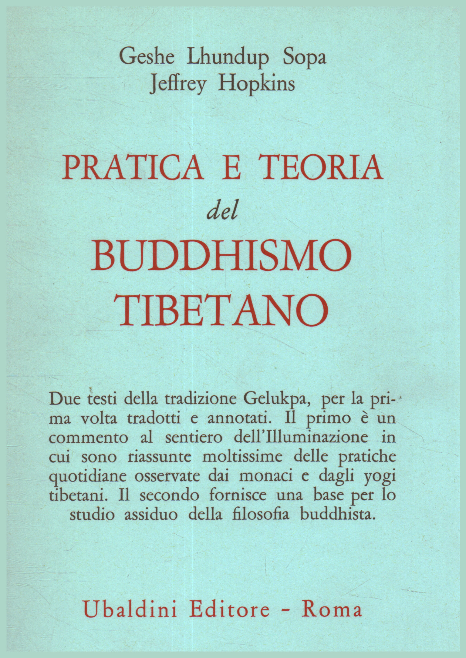 Pratica e teoria del Buddhismo tibetano
