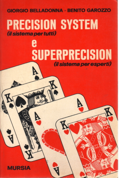 Precision system (il sistema per tutti) e Superprecision (il sistema …