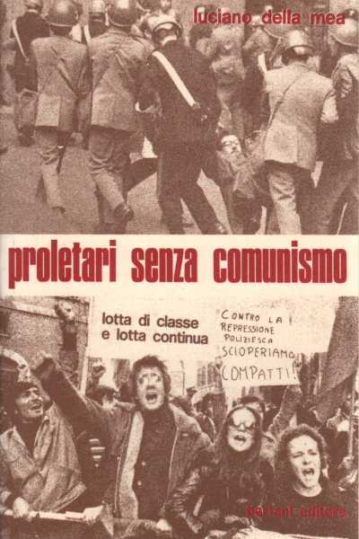 Proletari senza comunismo