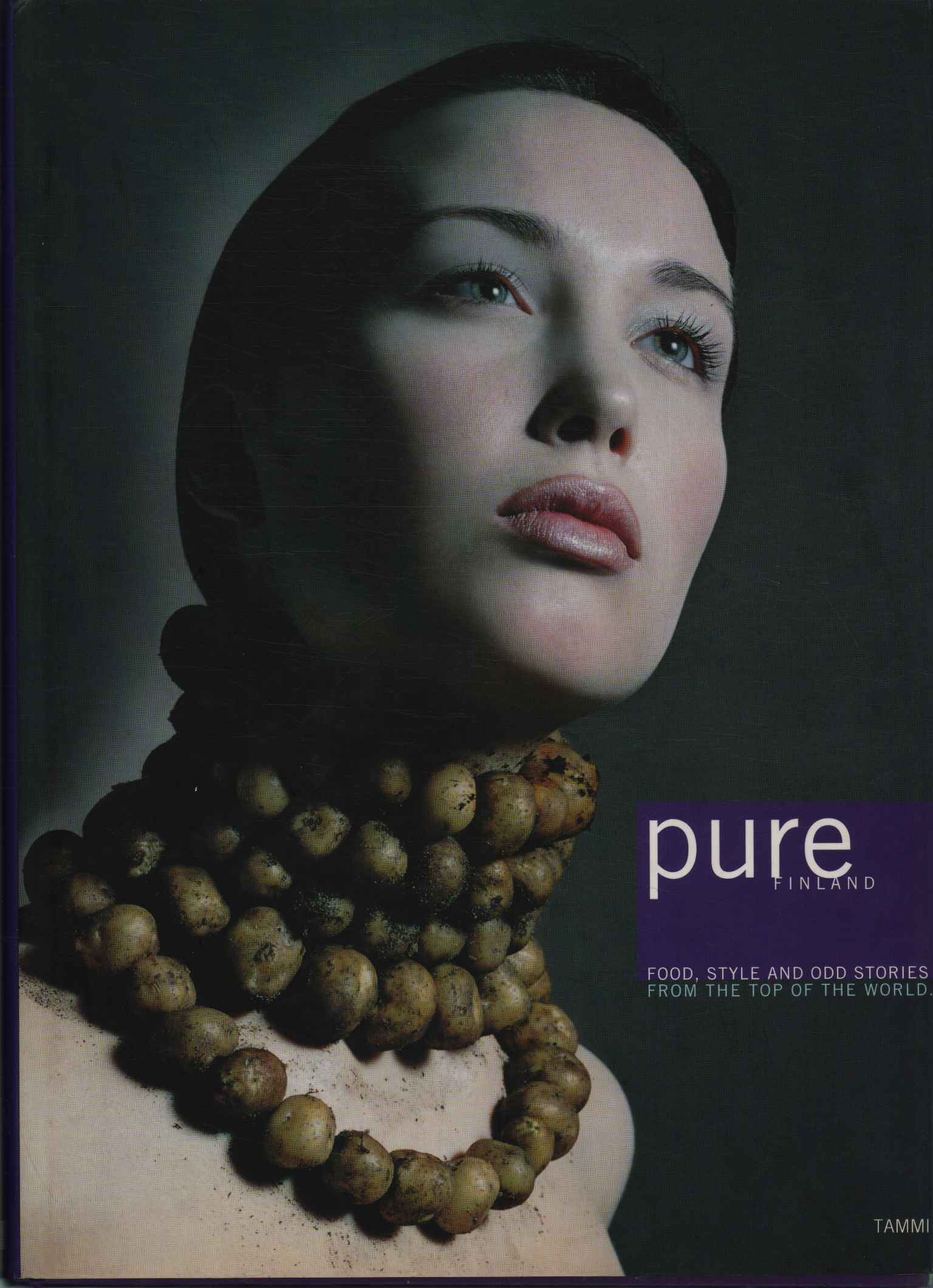 Pure. Food, style and odd stories from the top of …