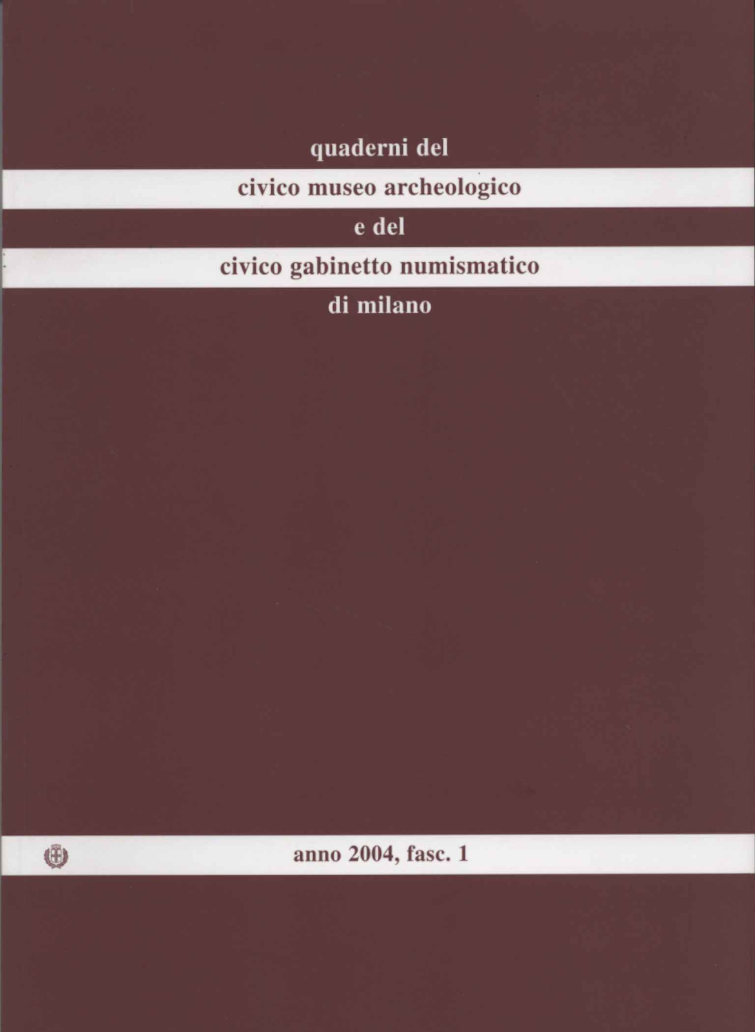 Quaderni del Civico museo archeologico e del Civico gabinetto numismatico …