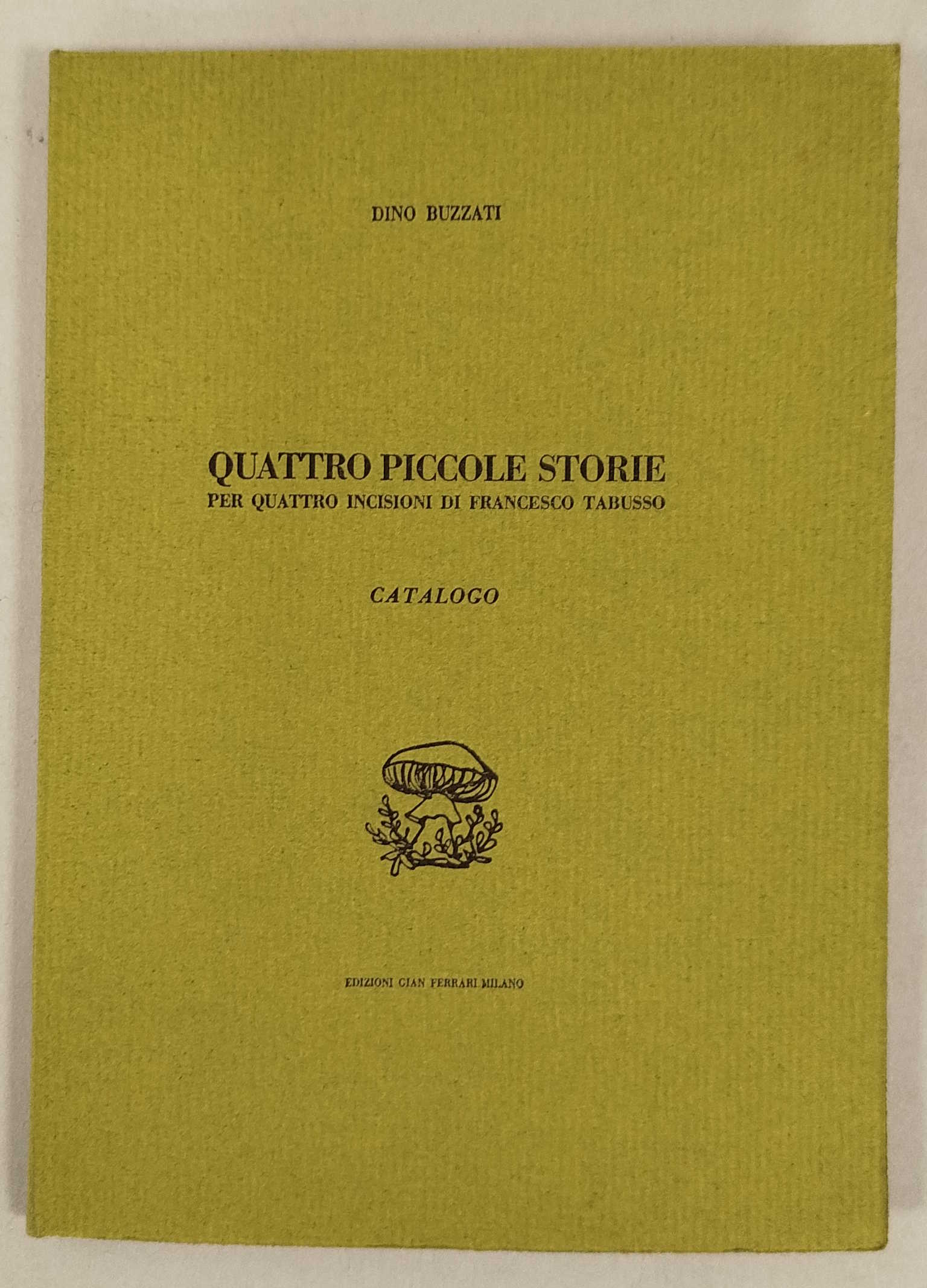 Quattro piccole storie per quattro incisioni di Francesco Tabusso