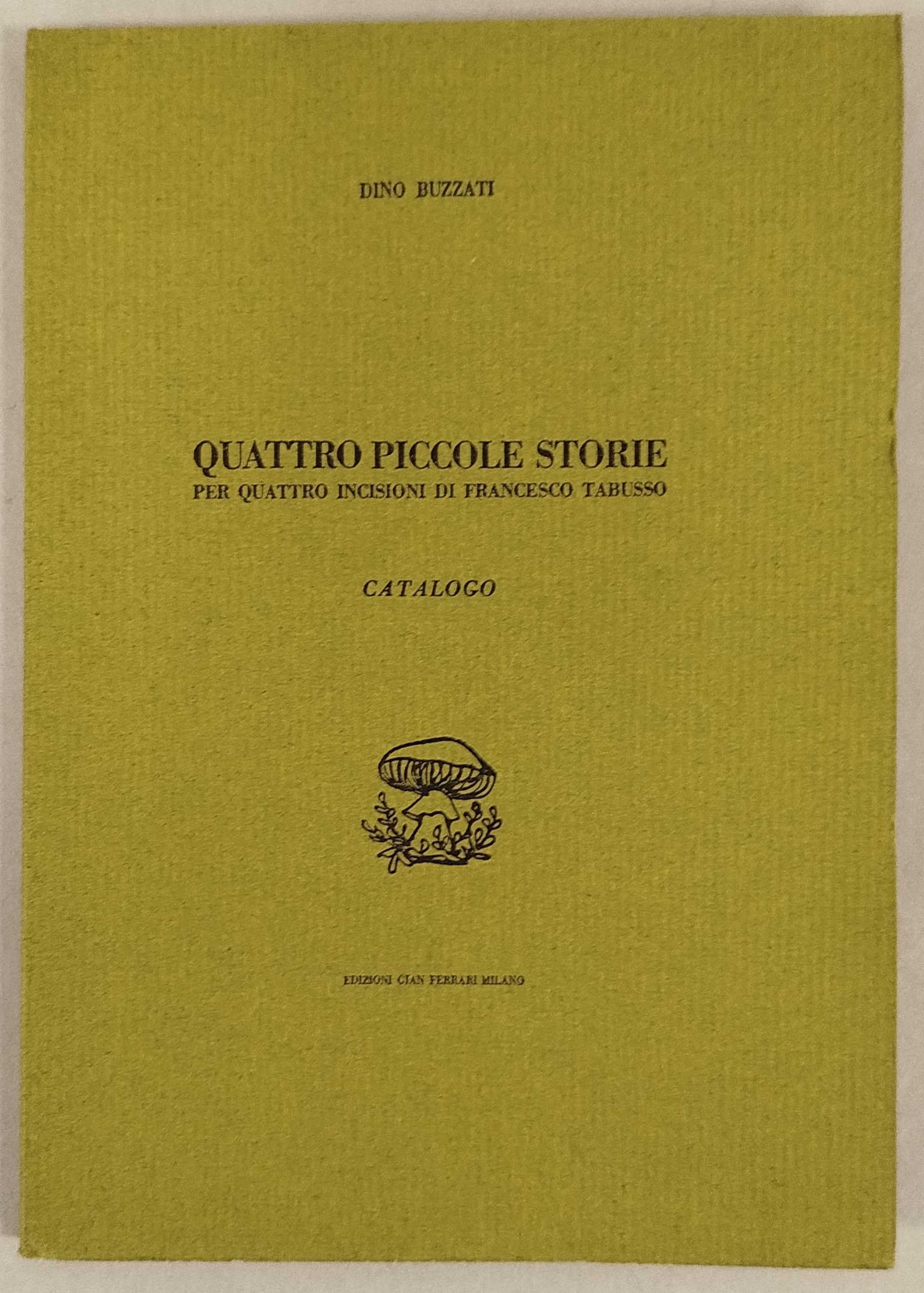 Quattro piccole storie per quattro incisioni di Francesco Tabusso