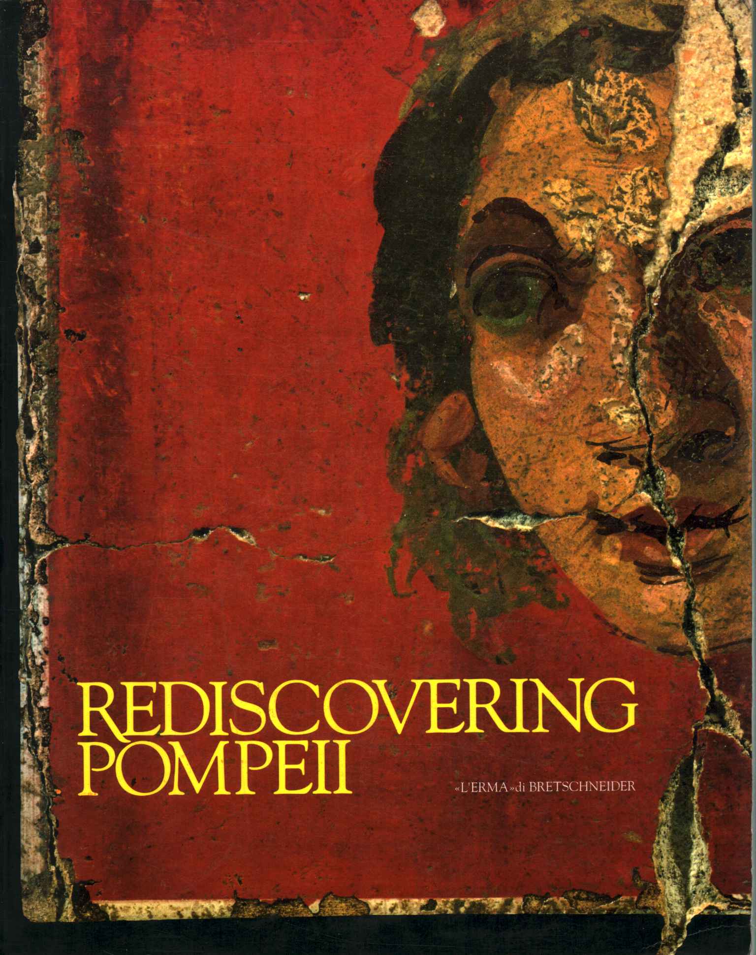 Rediscovering Pompeii