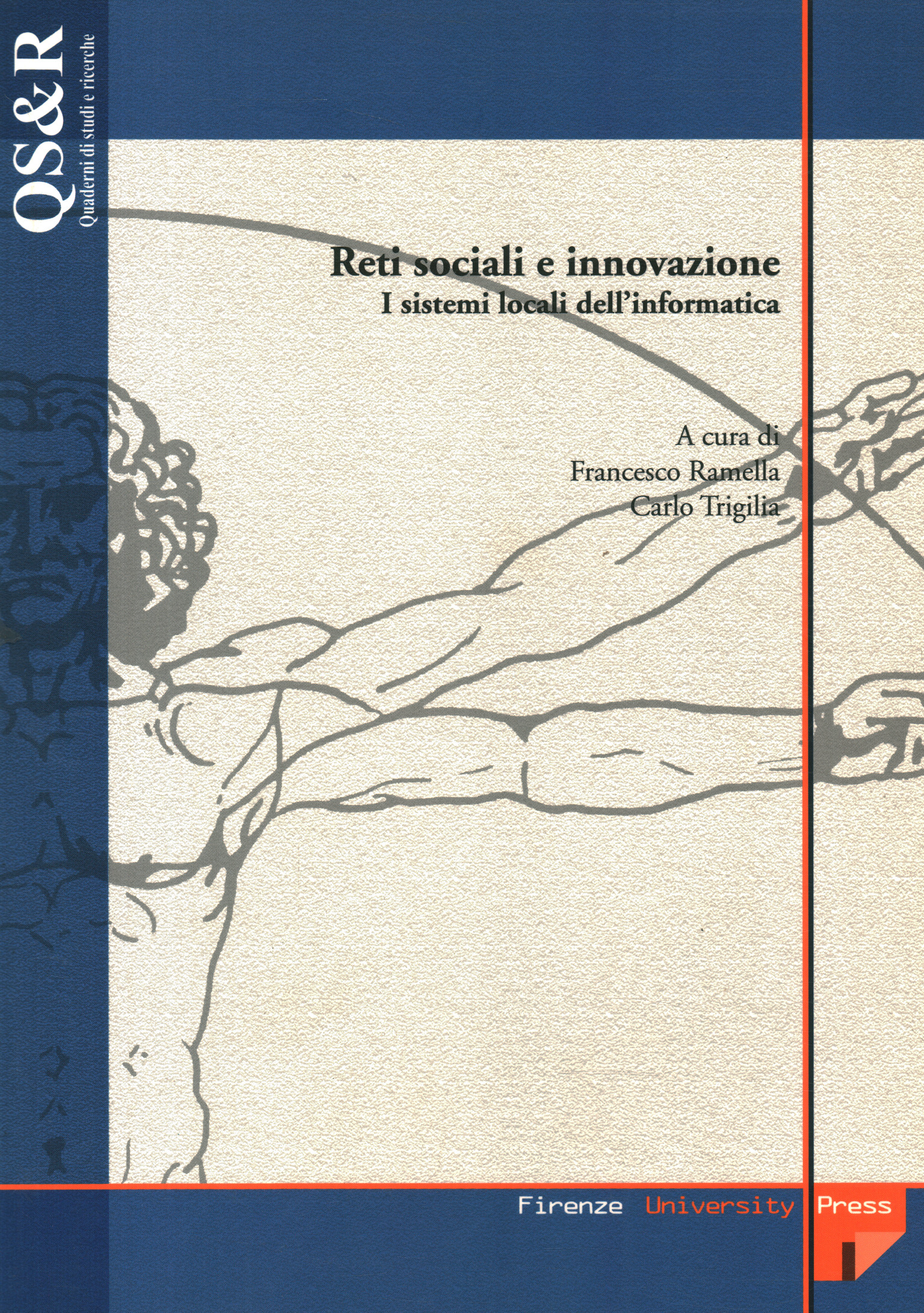 Reti sociali e innovazione. I sistemi locali dell'informatica