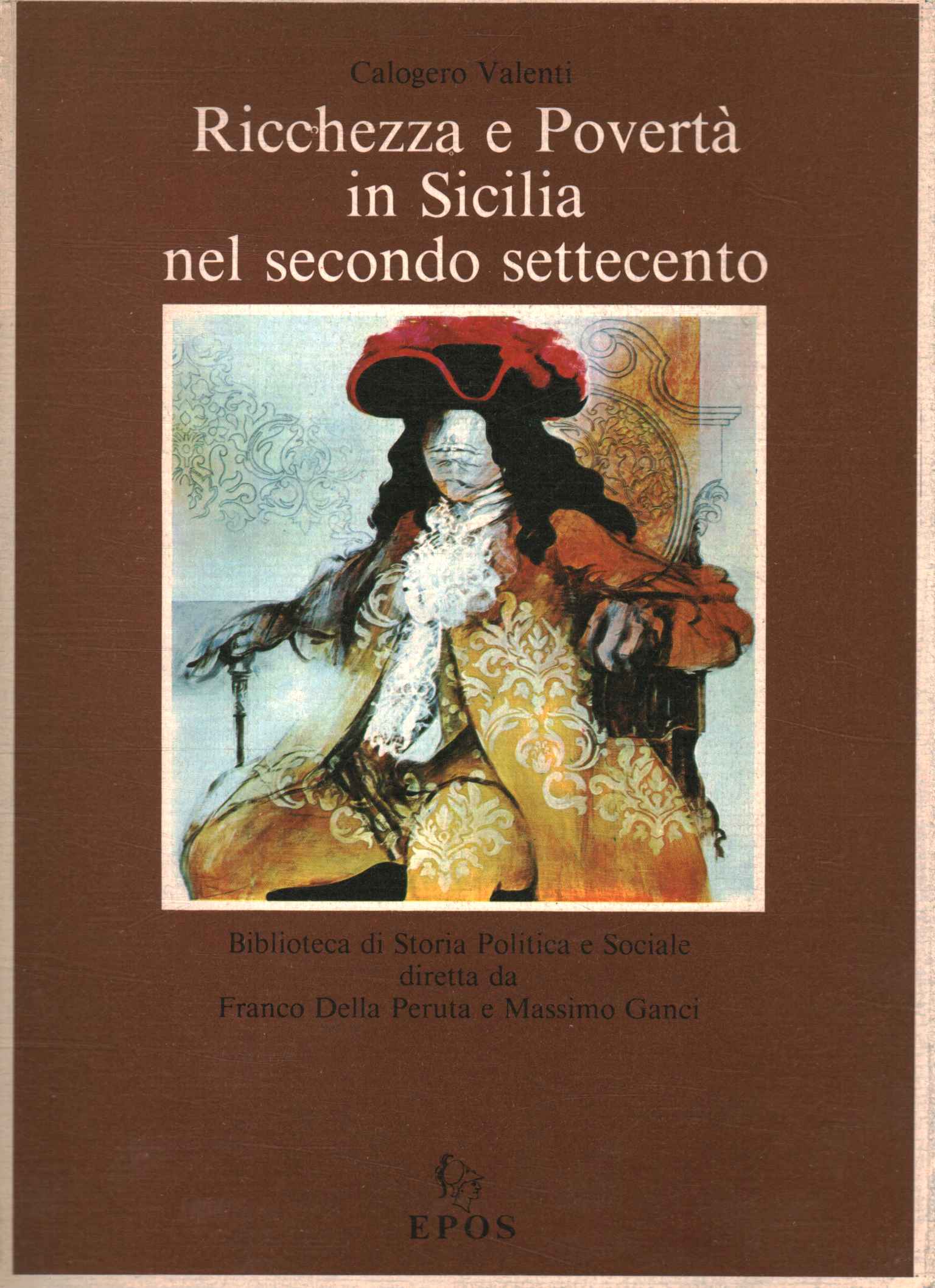 Ricchezza e Povertà in Sicilia nel secondo settecento