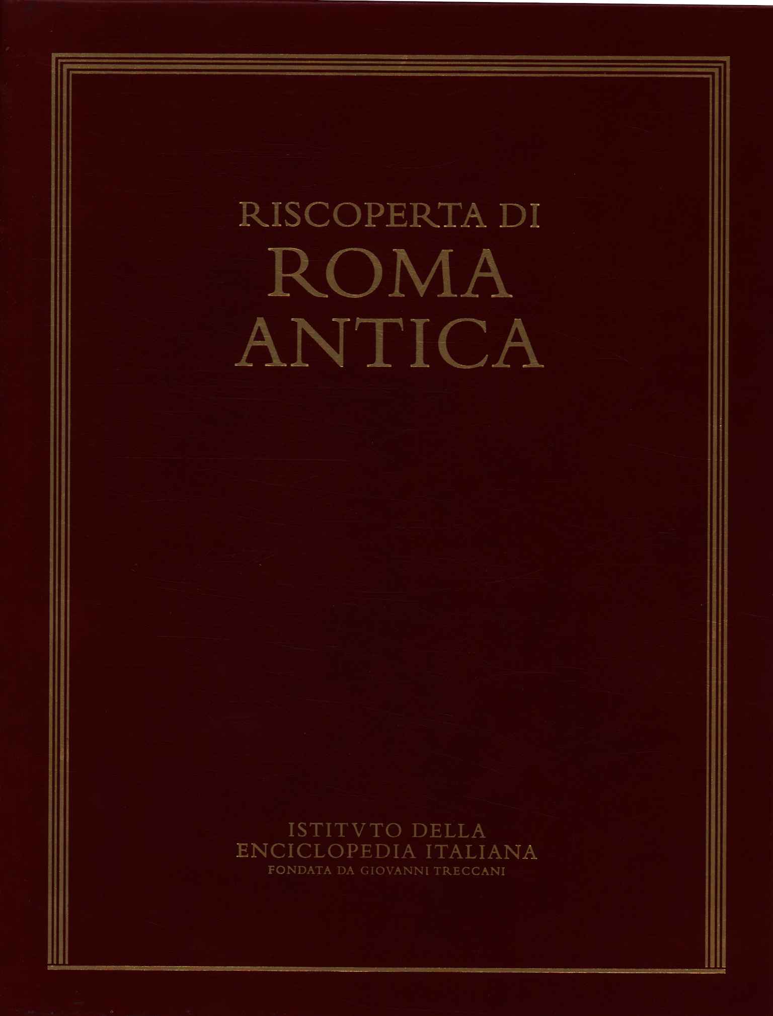 Riscoperta di Roma Antica