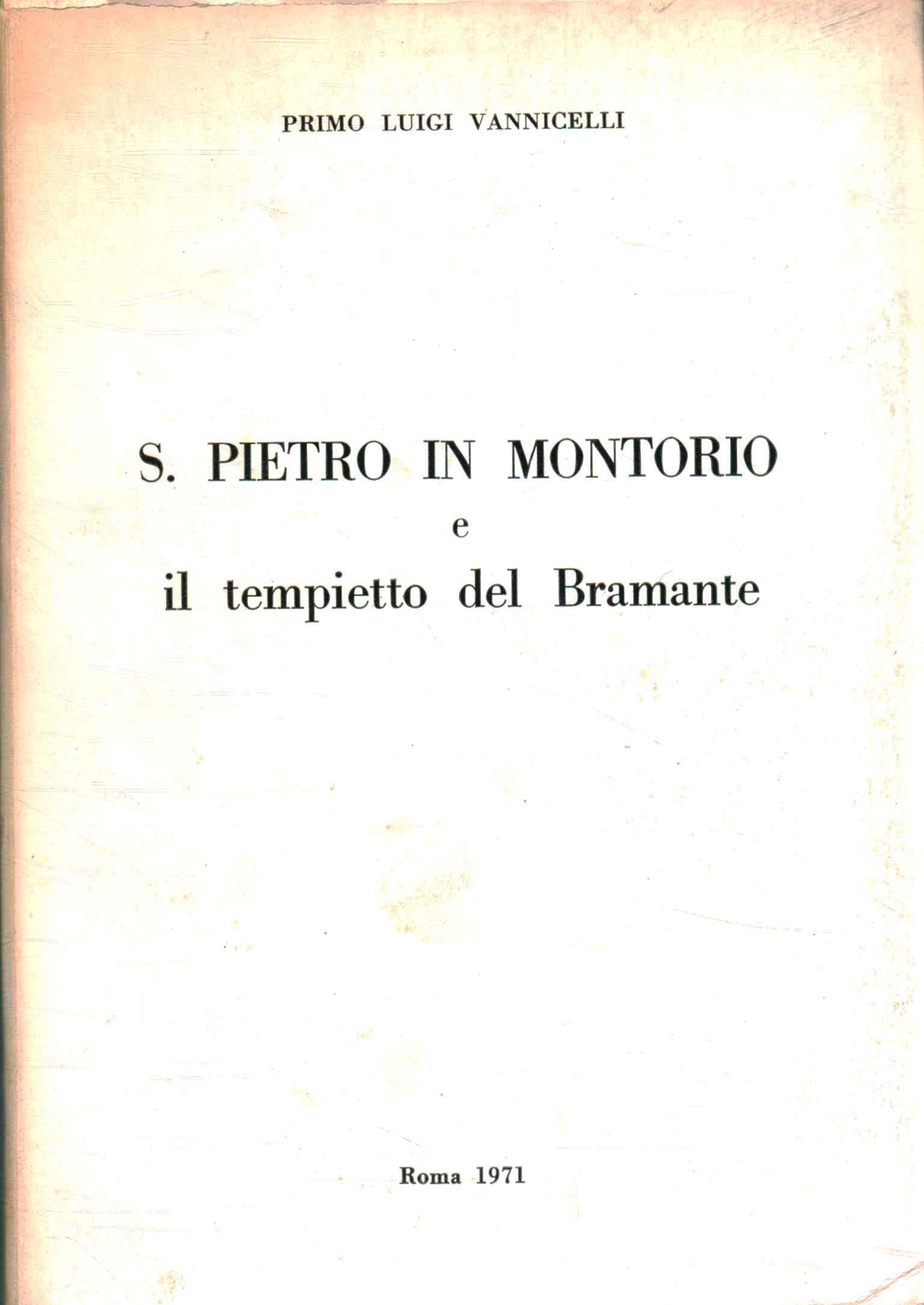 S. Pietro in Montorio e il tempietto del Bramante