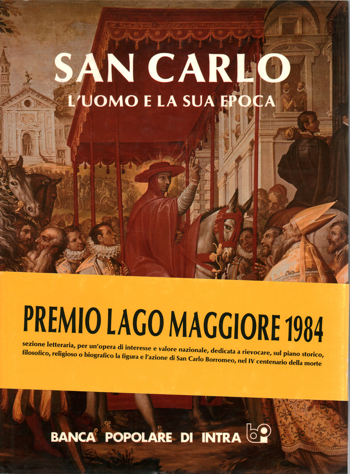 San Carlo. L'uomo e la sua epoca