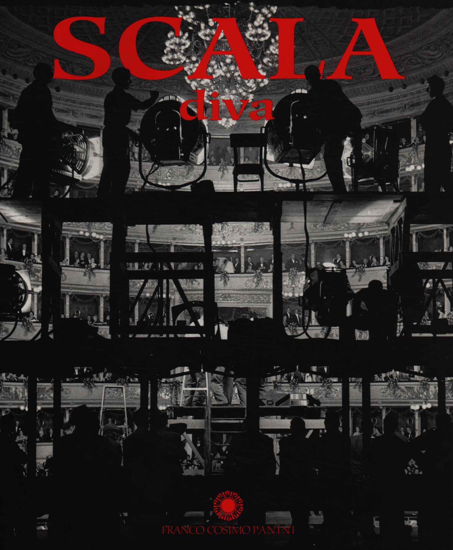 Scala diva. Erio Piccagliani fotografo alla Scala (1950-1979)