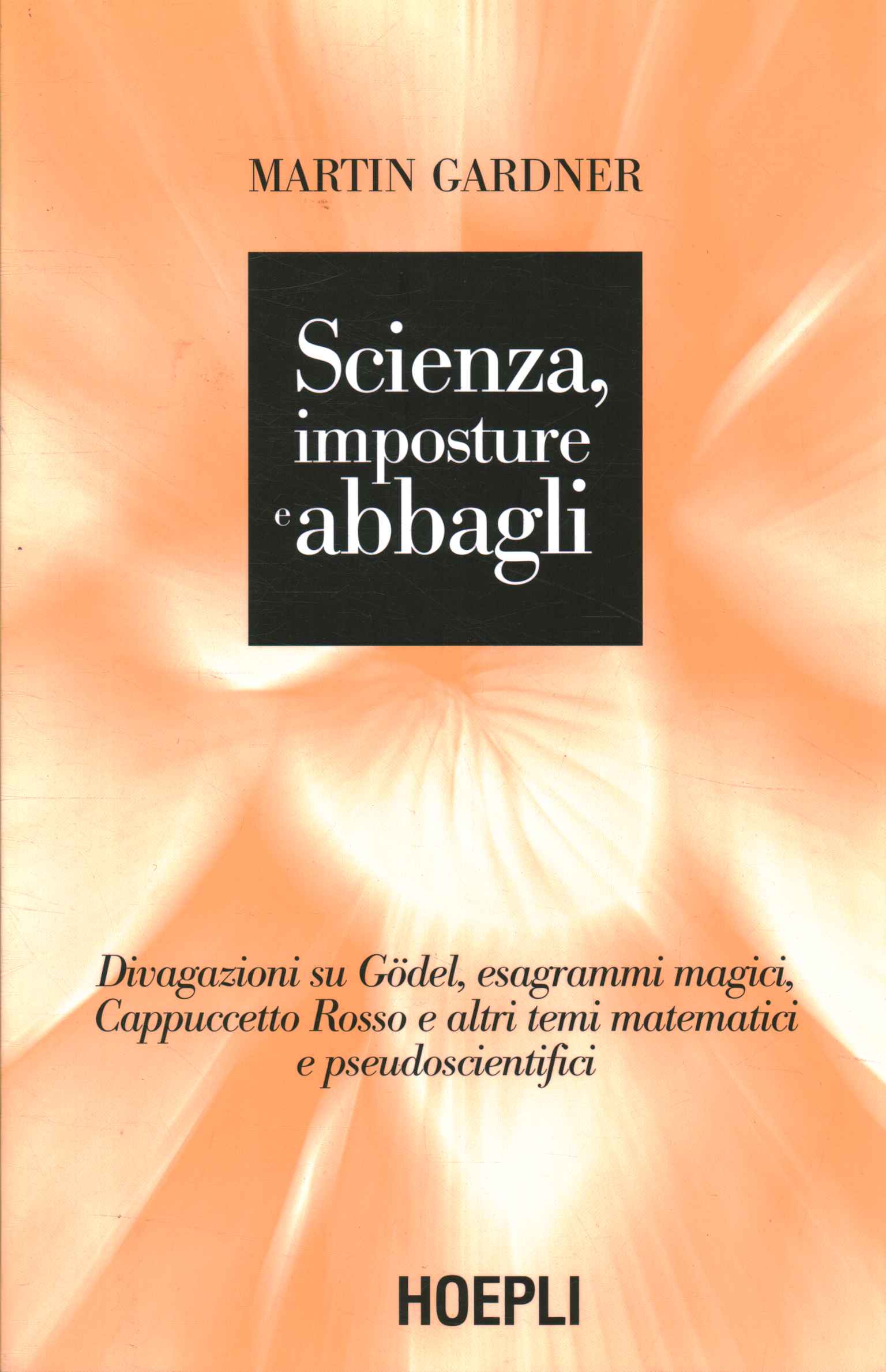 Scienza, imposture e abbagli