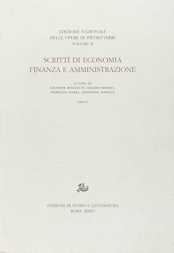 Scritti di economia, finanza e amministrazione (Opere II, Tomo 1)