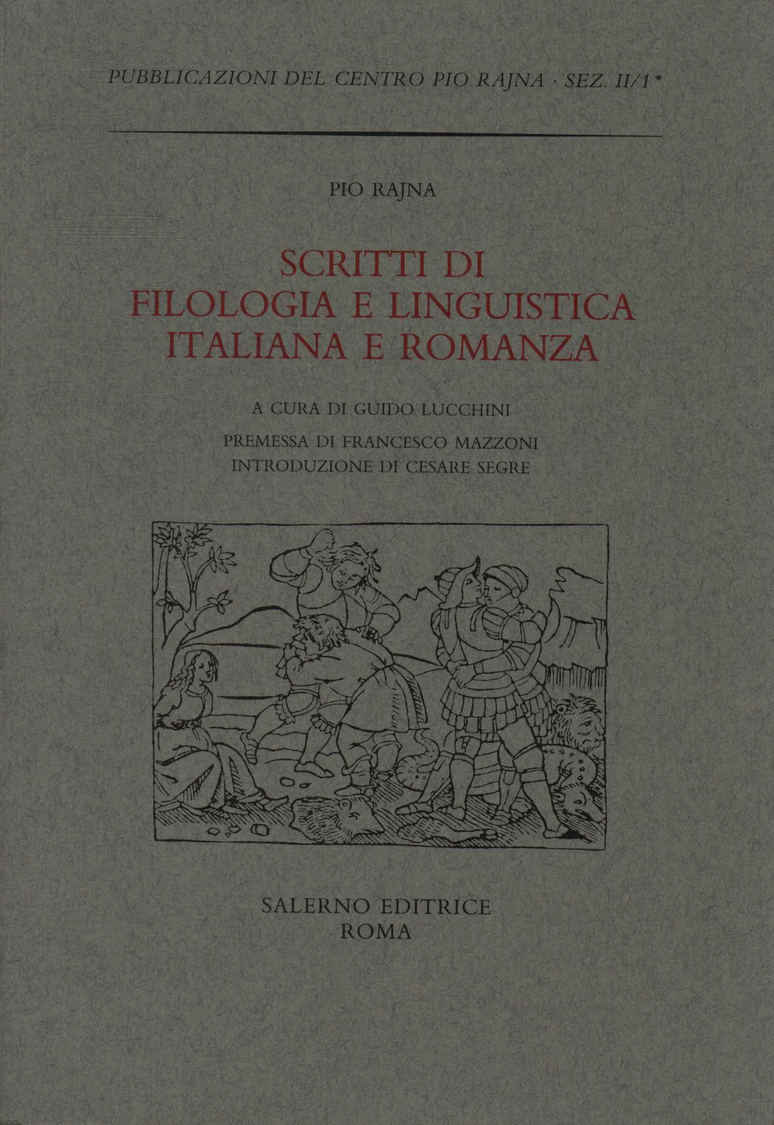 Scritti di filologia e linguistica italiana e romanza (Tomo I)