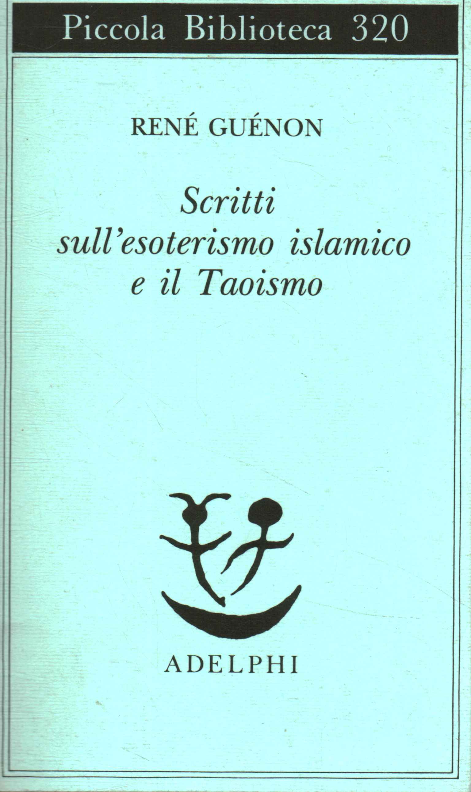 Scritti sull'esoterismo islamico e il taoismo