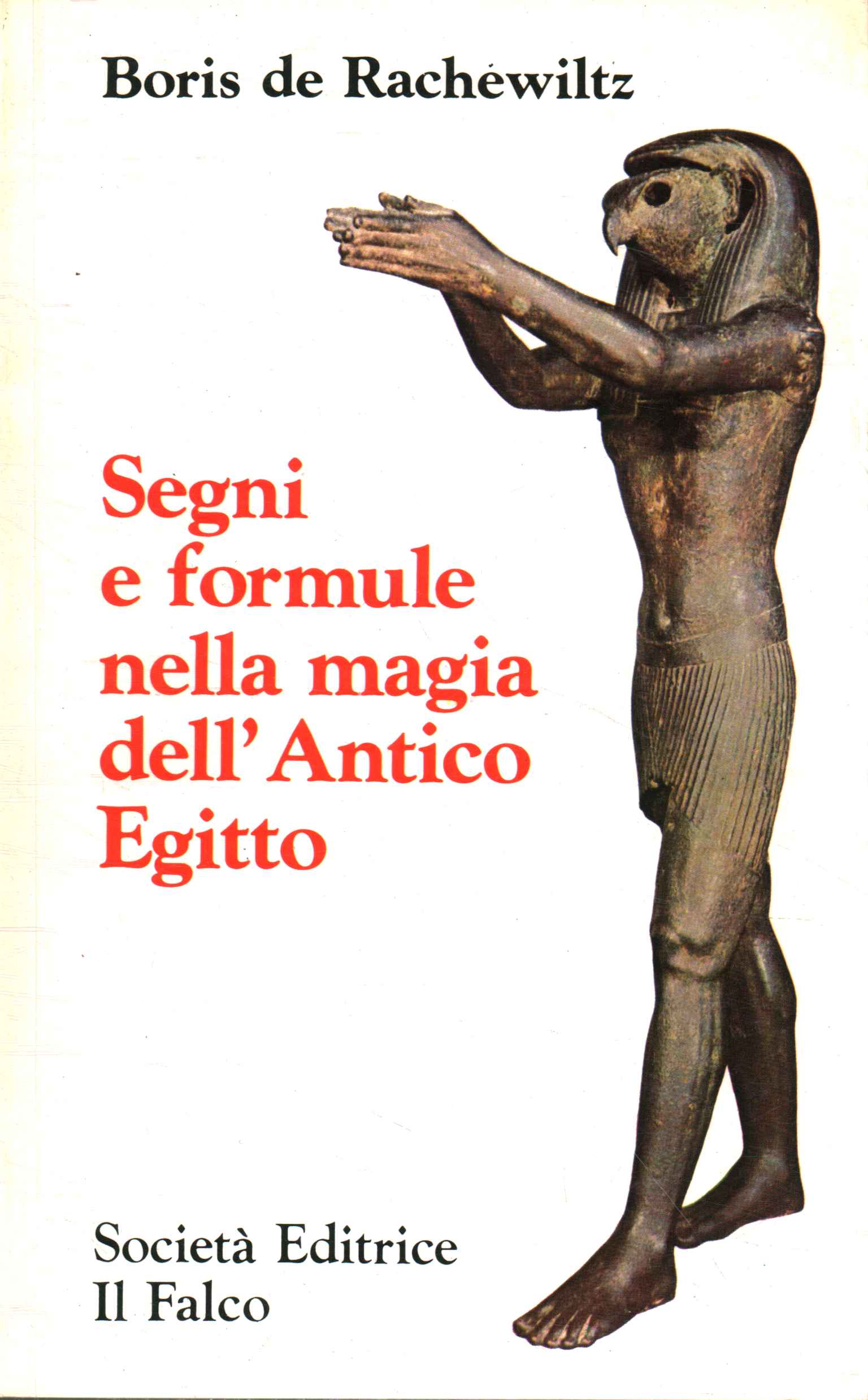 Segni e formule nella magia dell'Antico Egitto