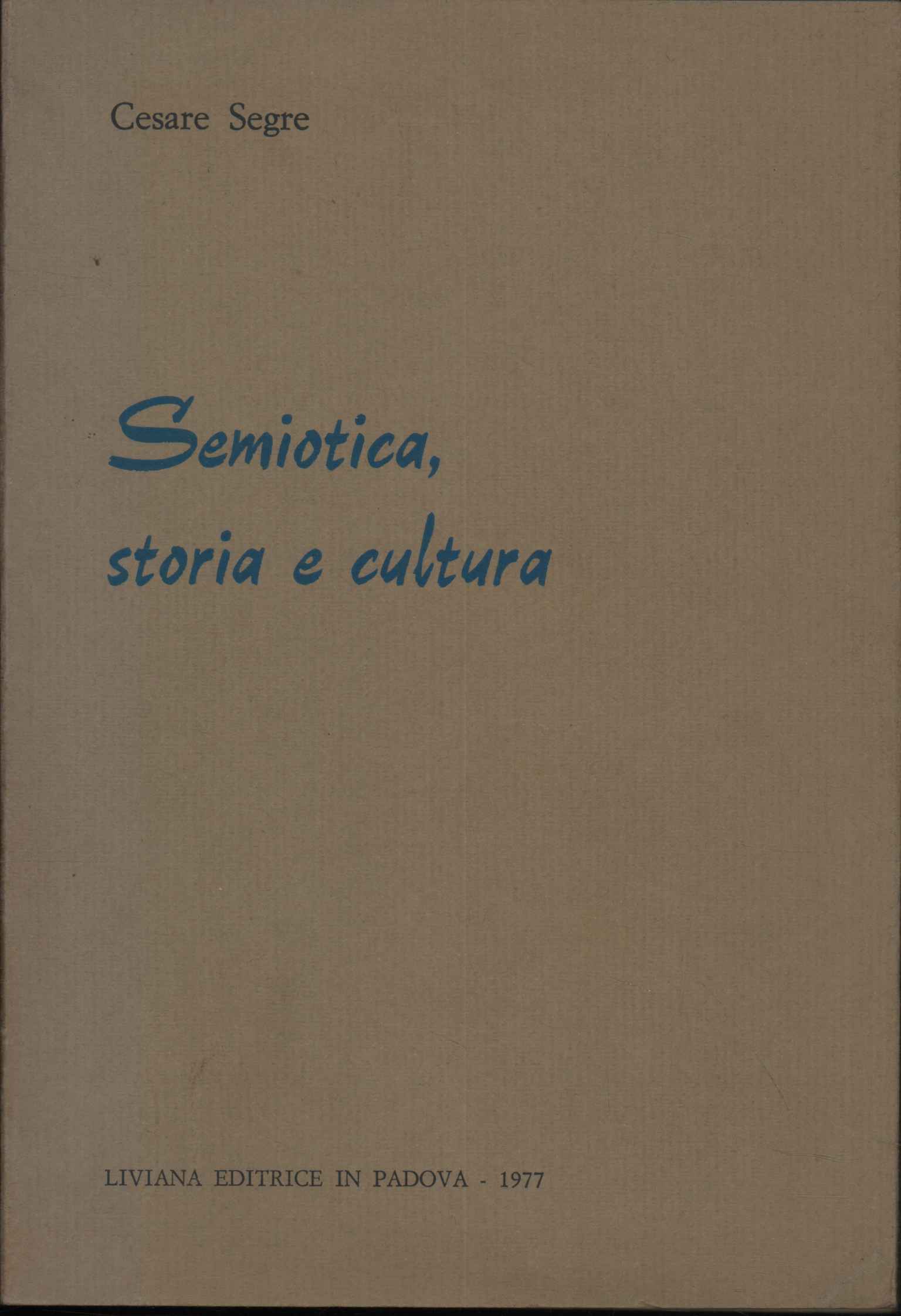 Semiotica, storia e cultura