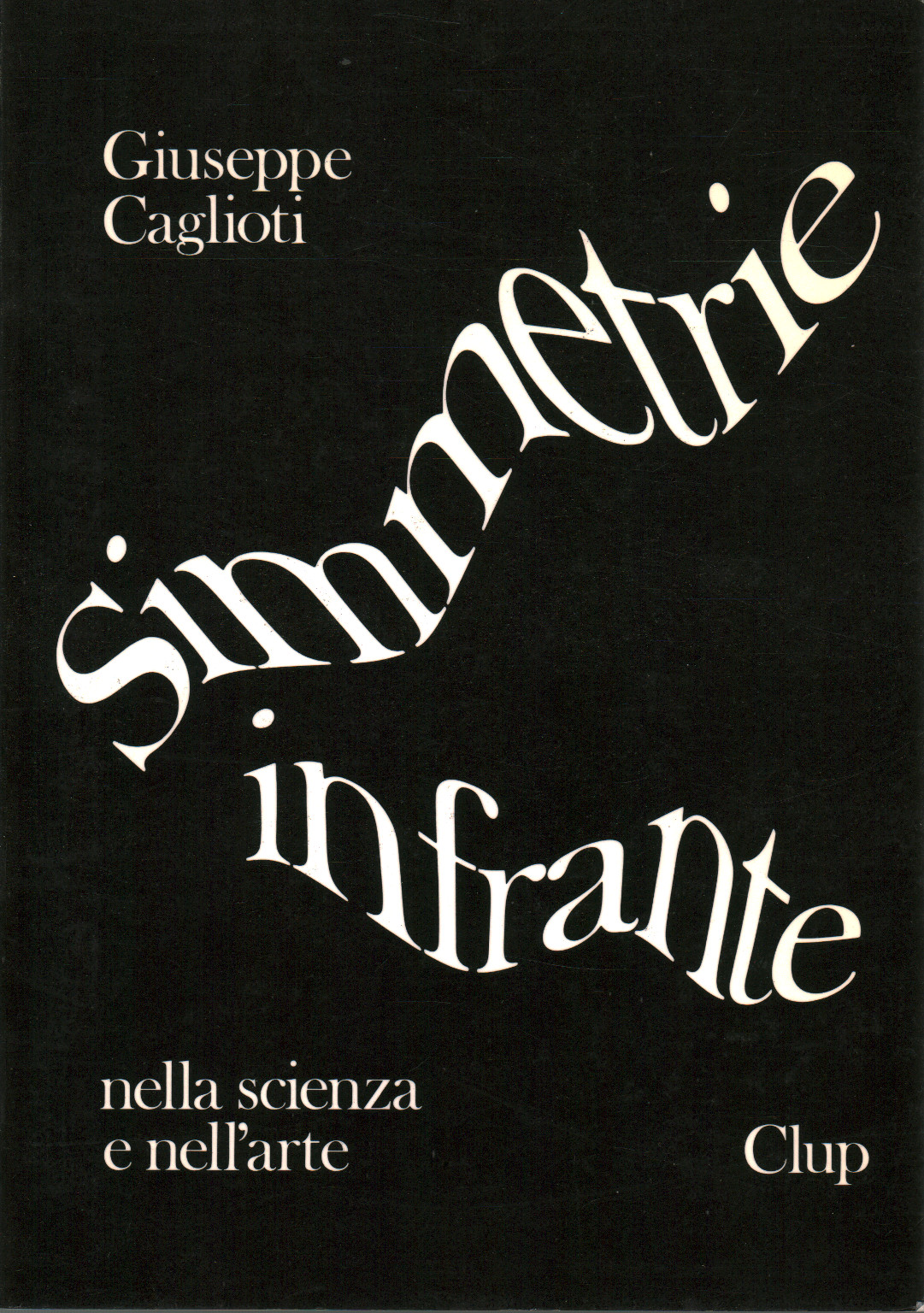 Simmetrie infrante nella scienza e nell'arte