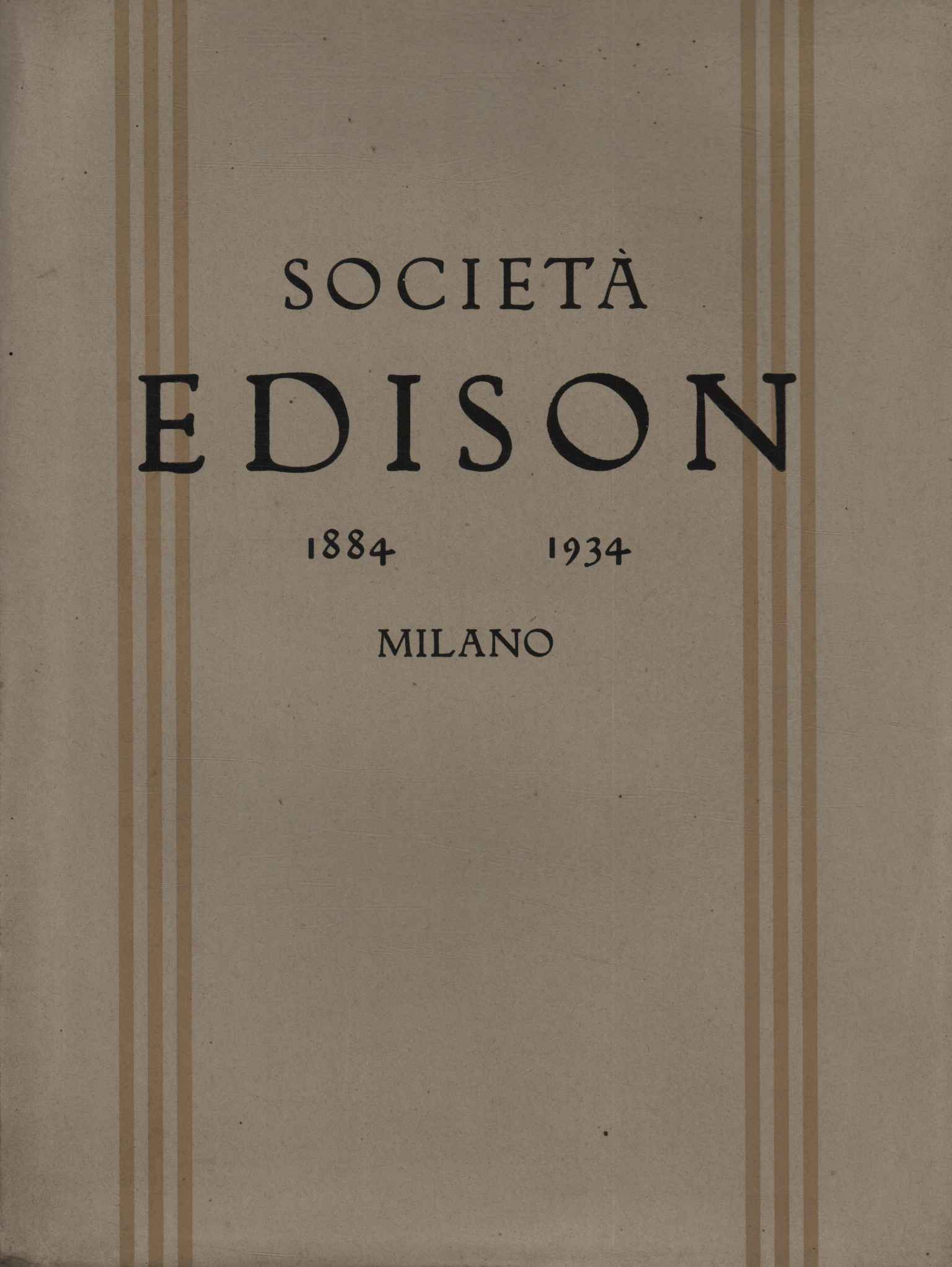 Società Edison 1884-1934 Milano