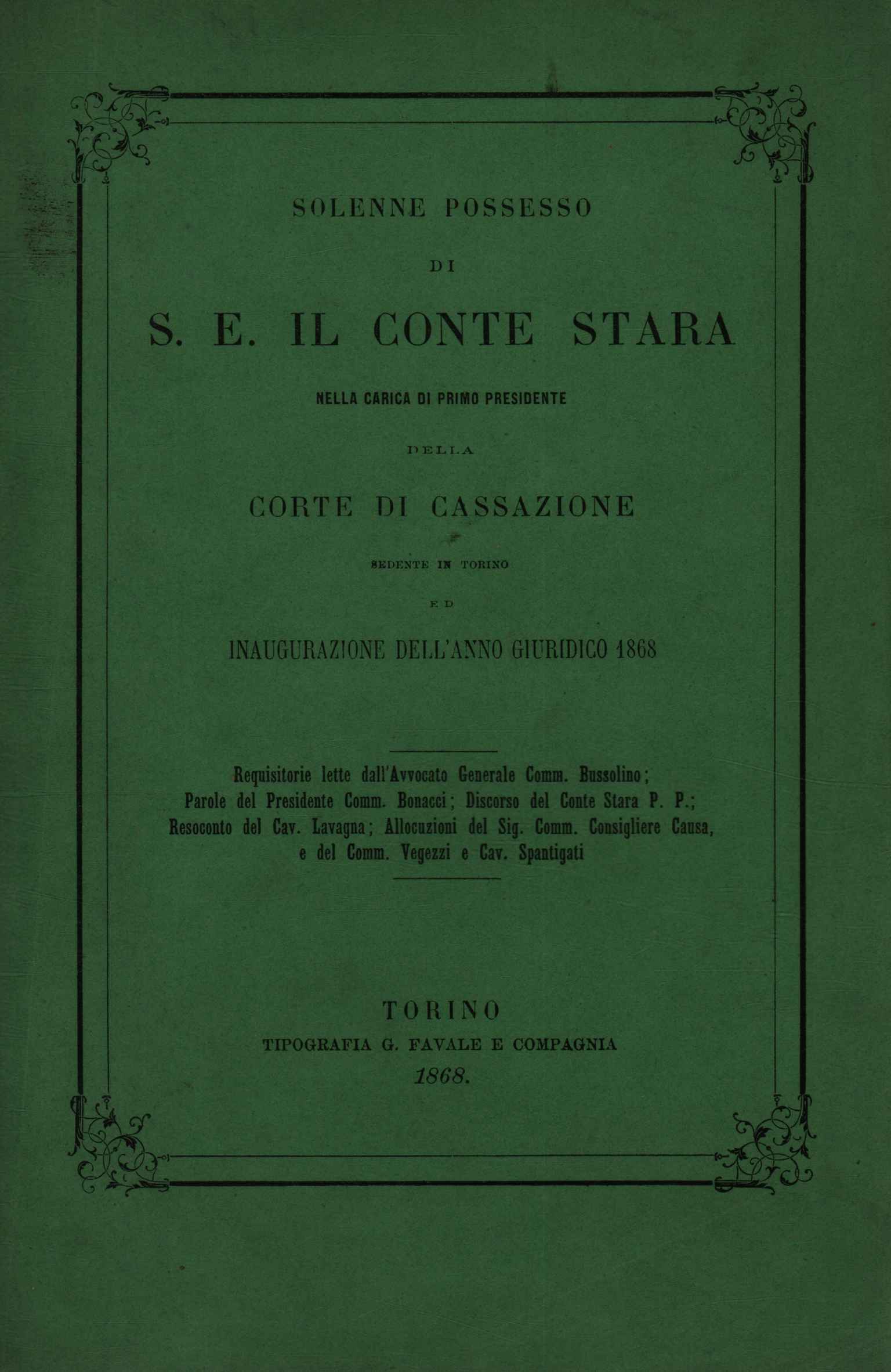Solenne possesso di S.E. il conte Stara nella carica di …