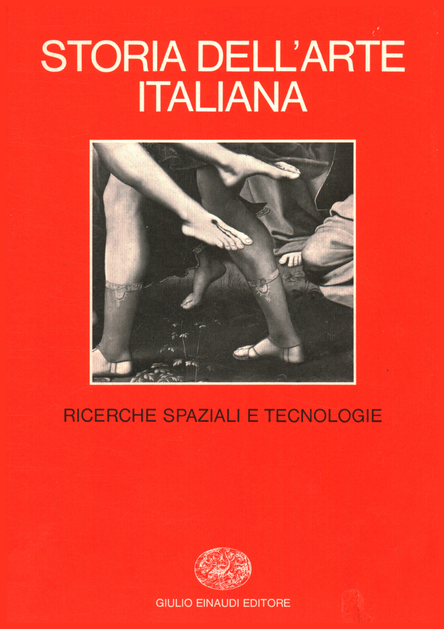 Storia dell'arte italiana. Parte prima: Materiali e problemi. Ricerche spaziali …