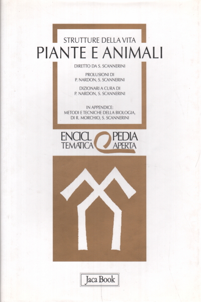 Strutture della vita. Piante e animali