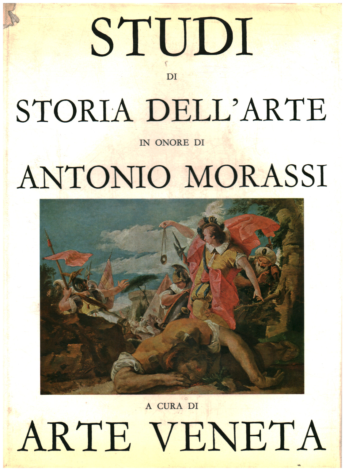 Studi di storia dell'arte in onore di Antonio Morassi