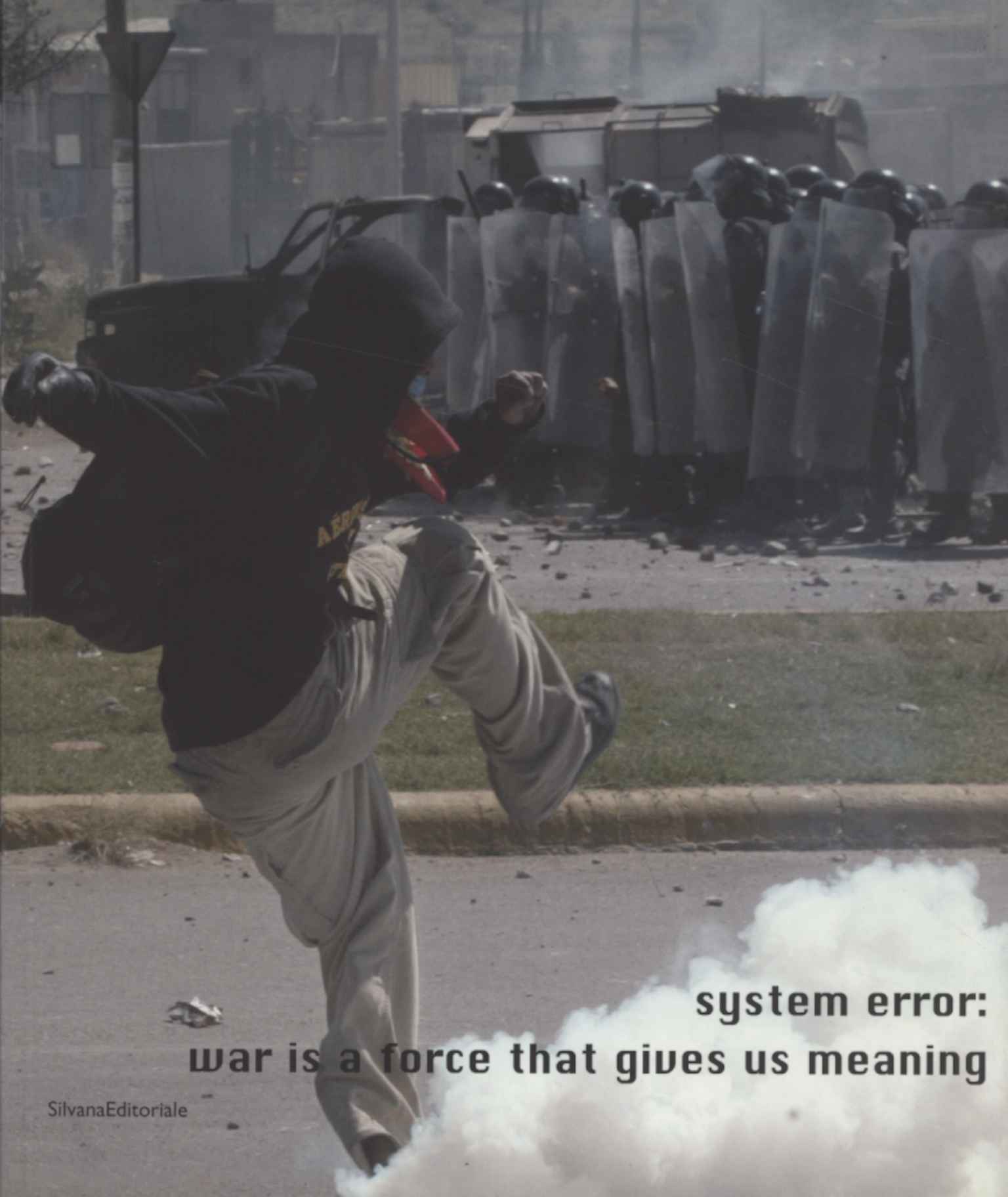 System error: war is a force that gives us meaning