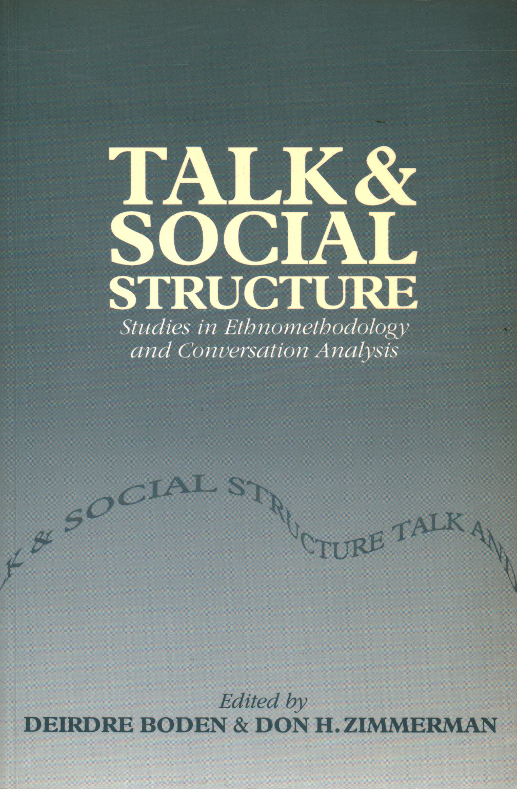 Talk and Social Structure