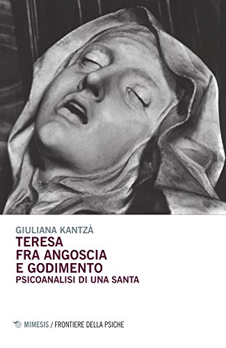 Teresa tra angoscia e godimento