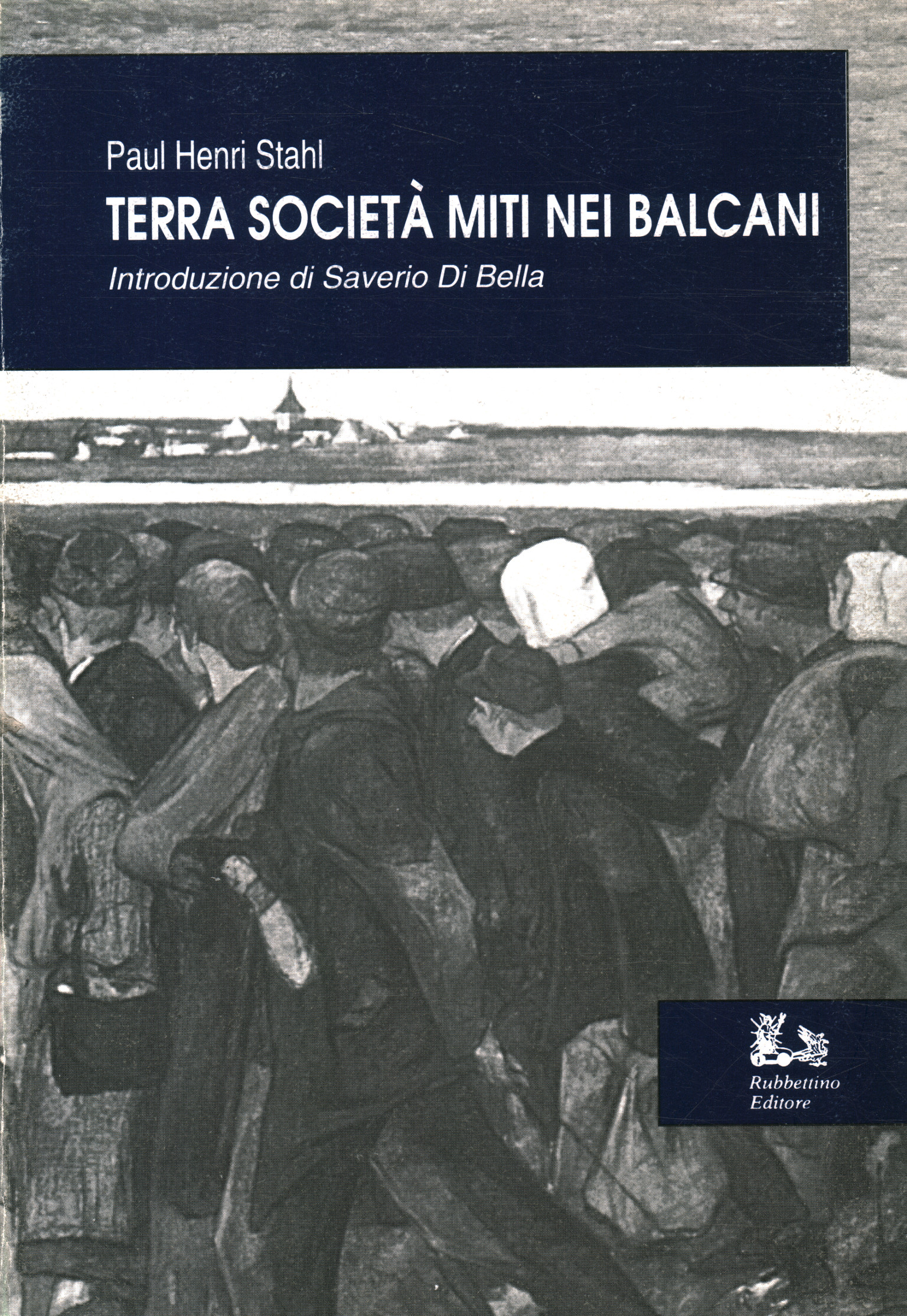 Terra, società, miti nei Balcani