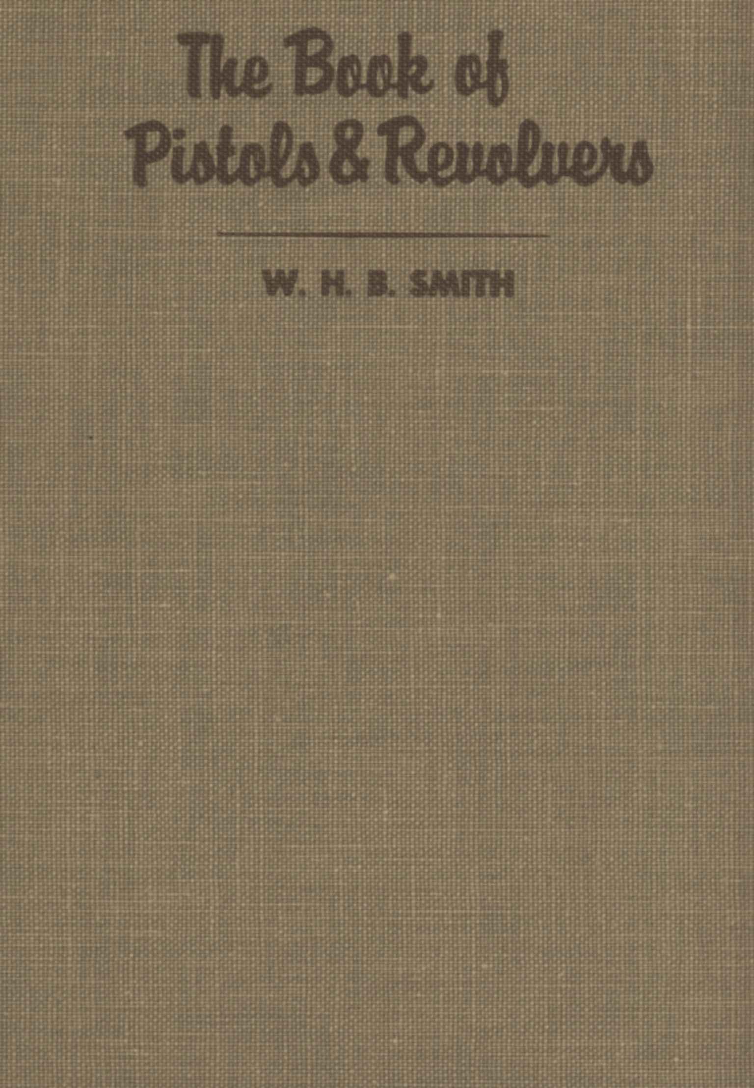 The Book of Pistols & Revolvers