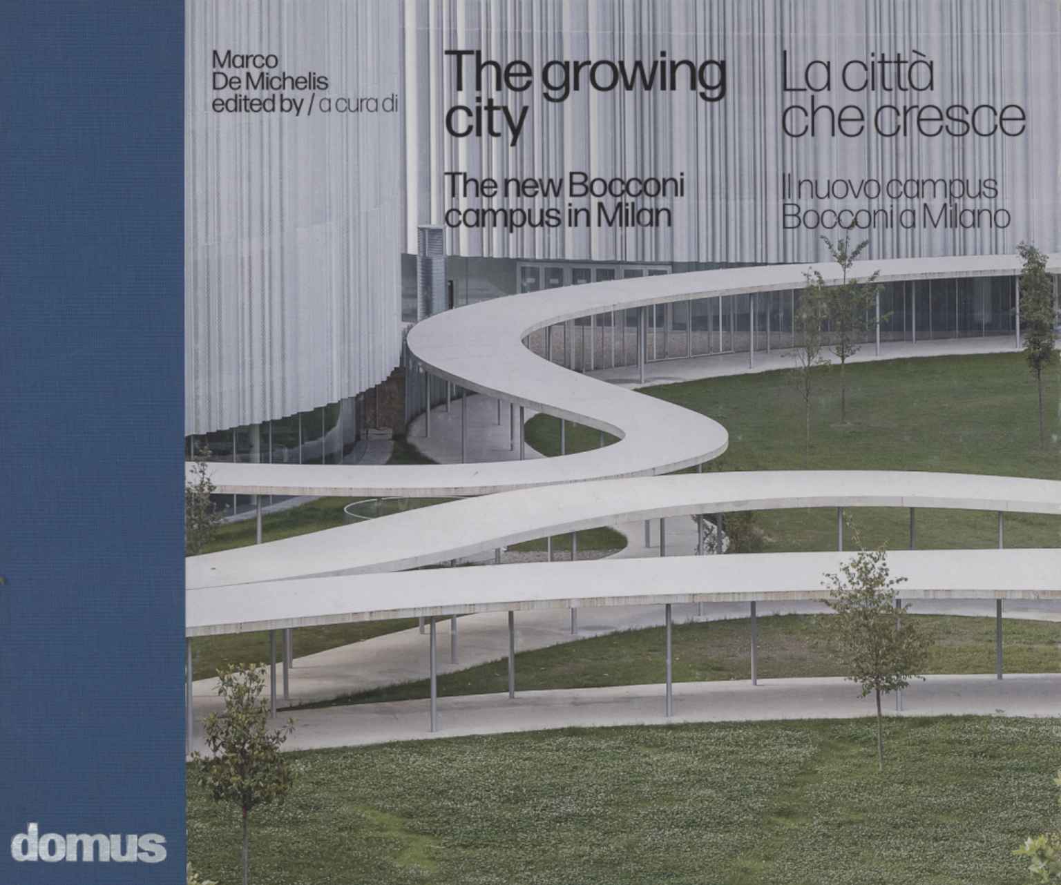 The growing city / La città che cresce