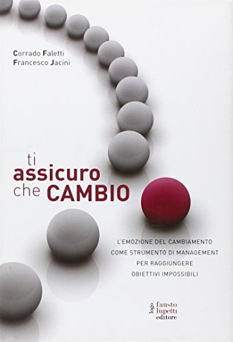 Ti assicuro che cambio