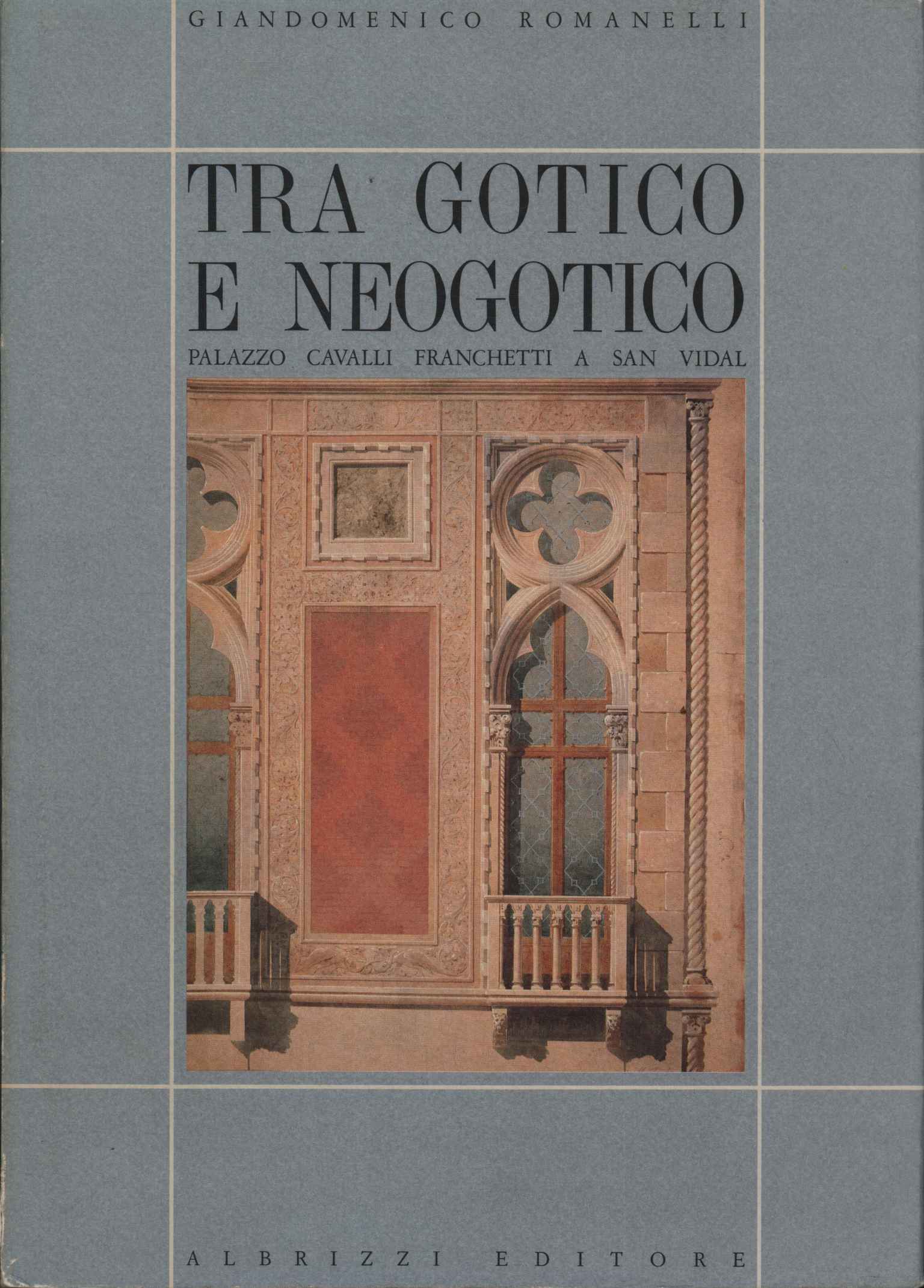 Tra Gotico e Neogotico
