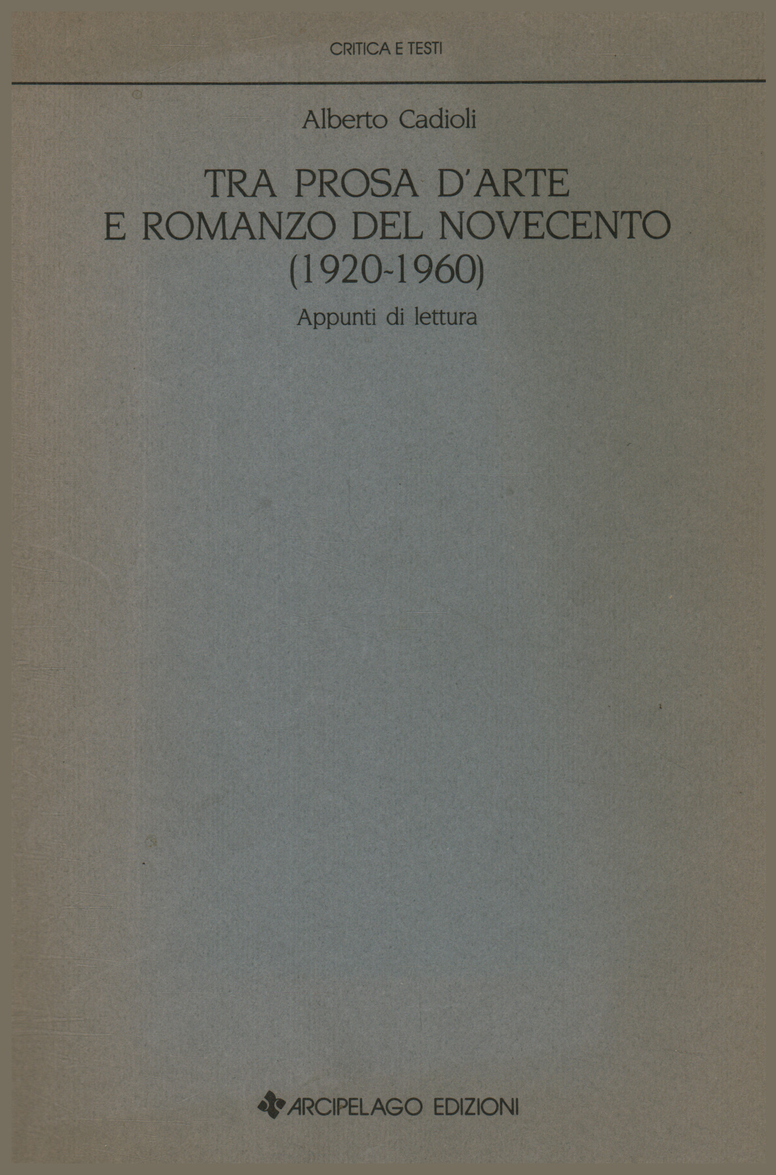 Tra prosa d'arte e romanzo del Novecento (1920-1960)